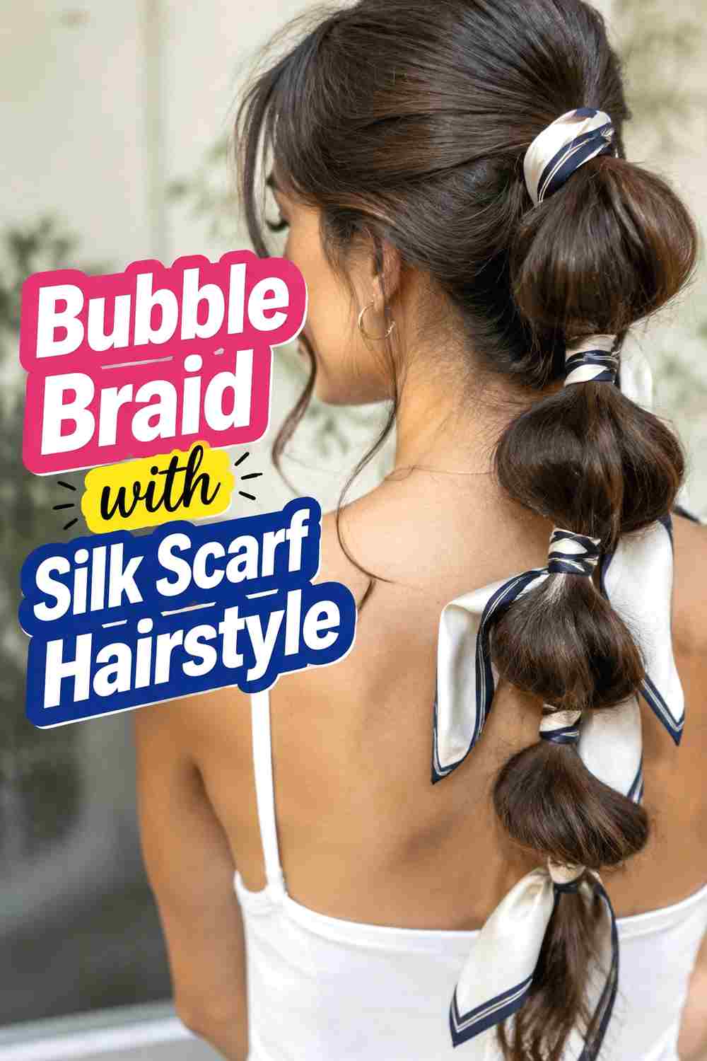11. Bubble Braid With Silk Scarf Hairstyle