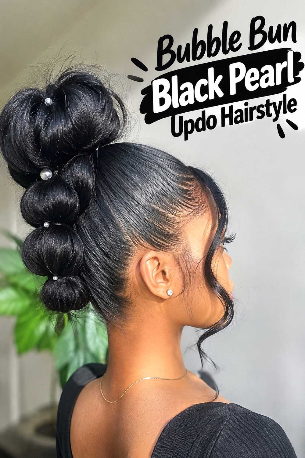 9. Bubble Bun Black Pearl Updo Hairstyle