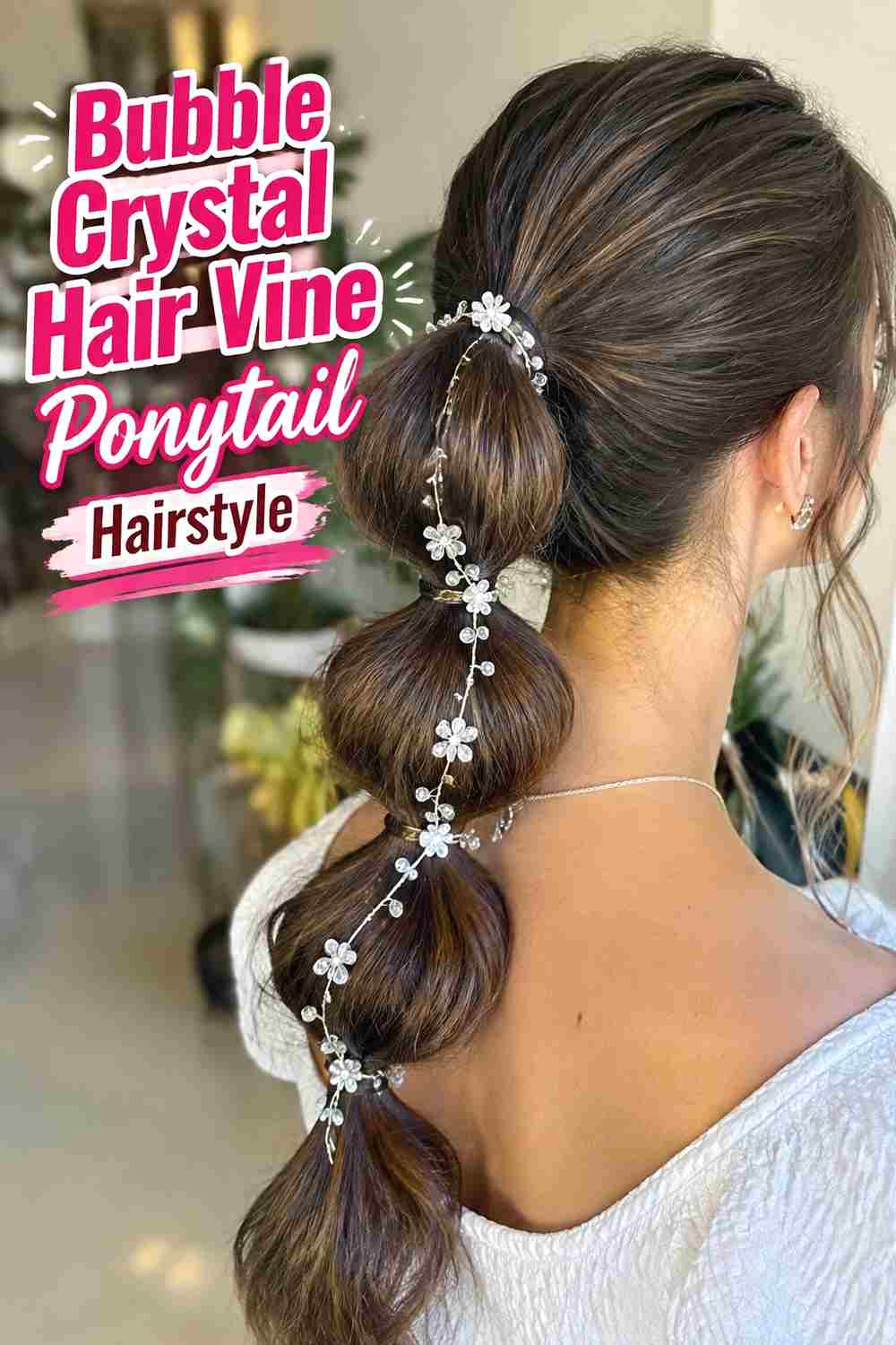 8. Bubble Crystal Hair Vine Ponytail Hairstyle