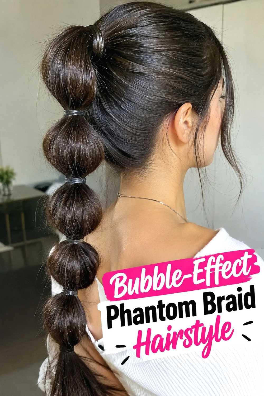 9. Bubble Effect Phantom Braid Hairstyle