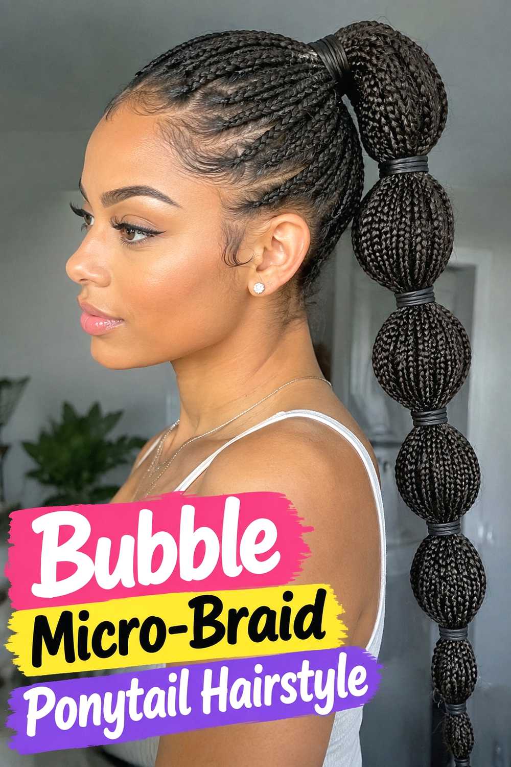 4. Bubble Micro Braid Ponytail Hairstyle