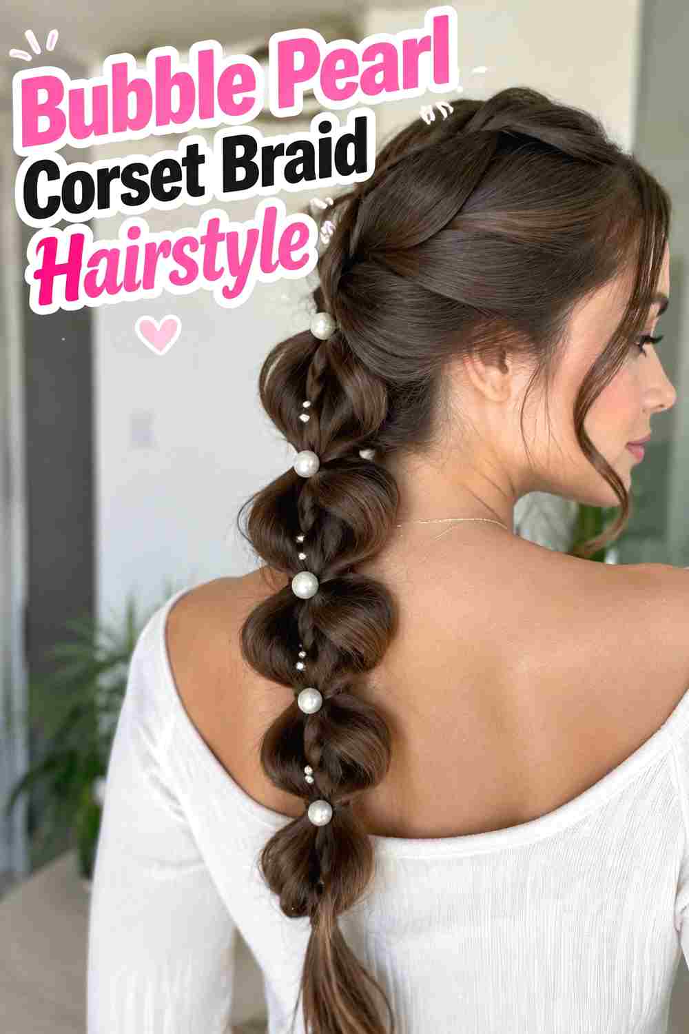 8. Bubble Pearl Corset Braid Hairstyle