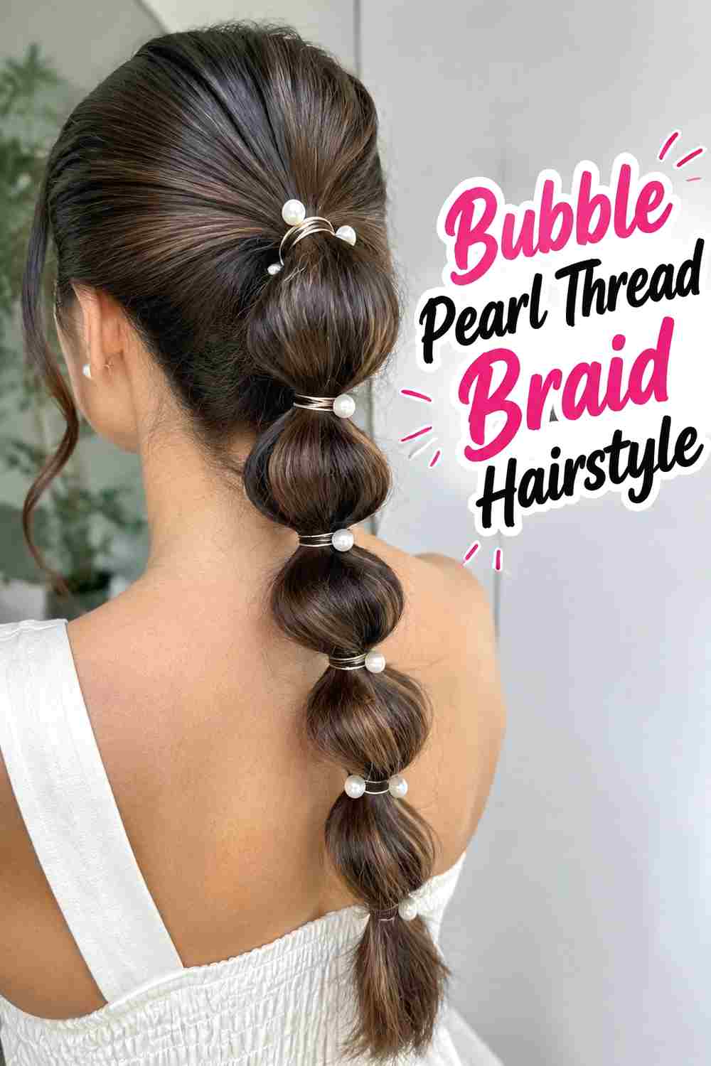12. Bubble Pearl Thread Braid Hairstyle