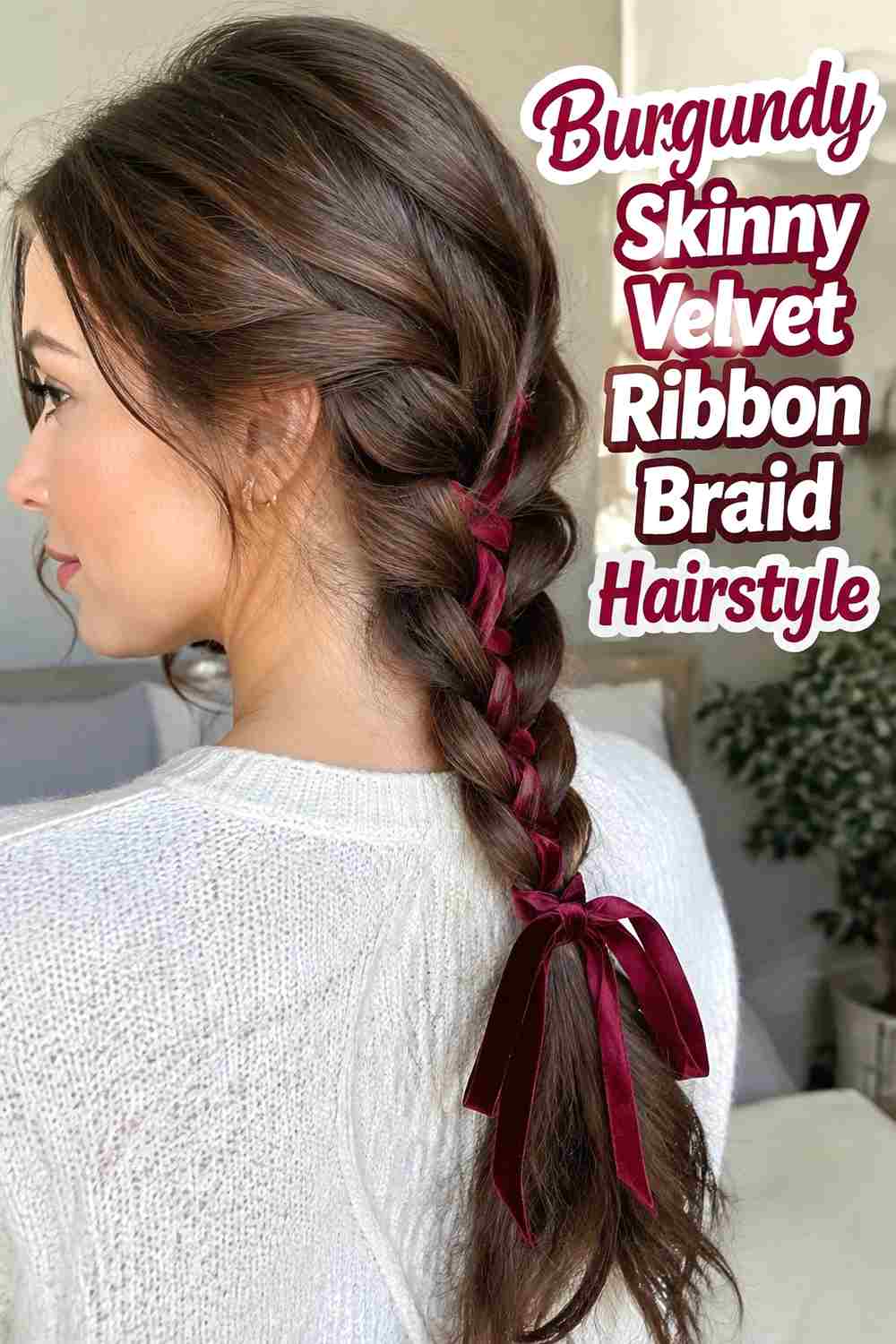 13. Burgundy Skinny Velvet Ribbon Braid Hairstyle