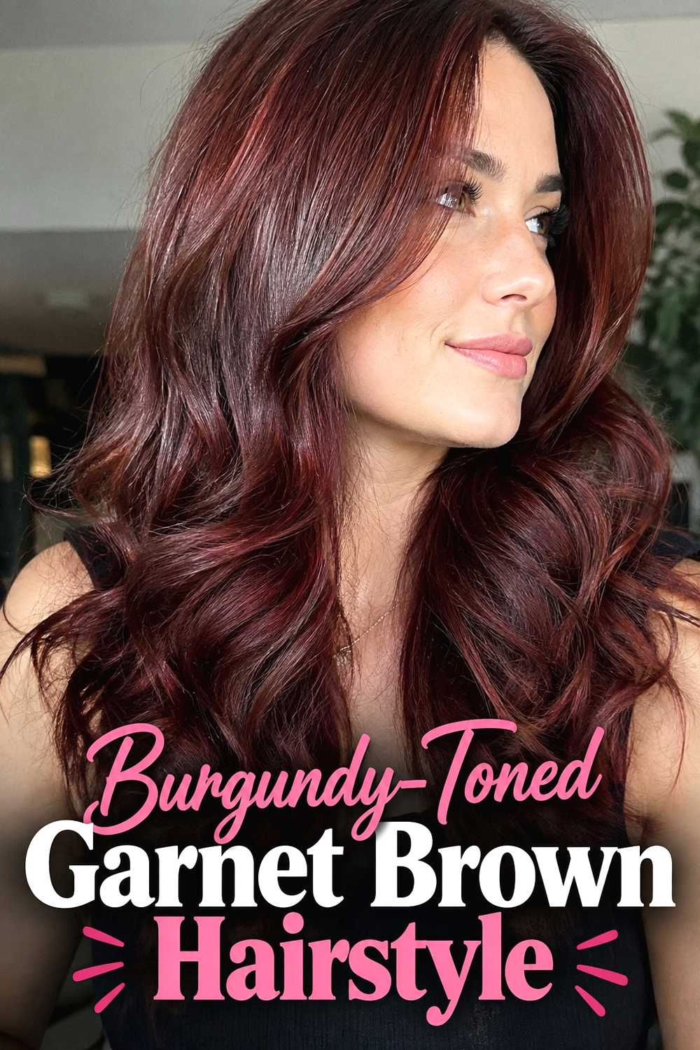 9. Burgundy Toned Garnet Brown Hairstyle