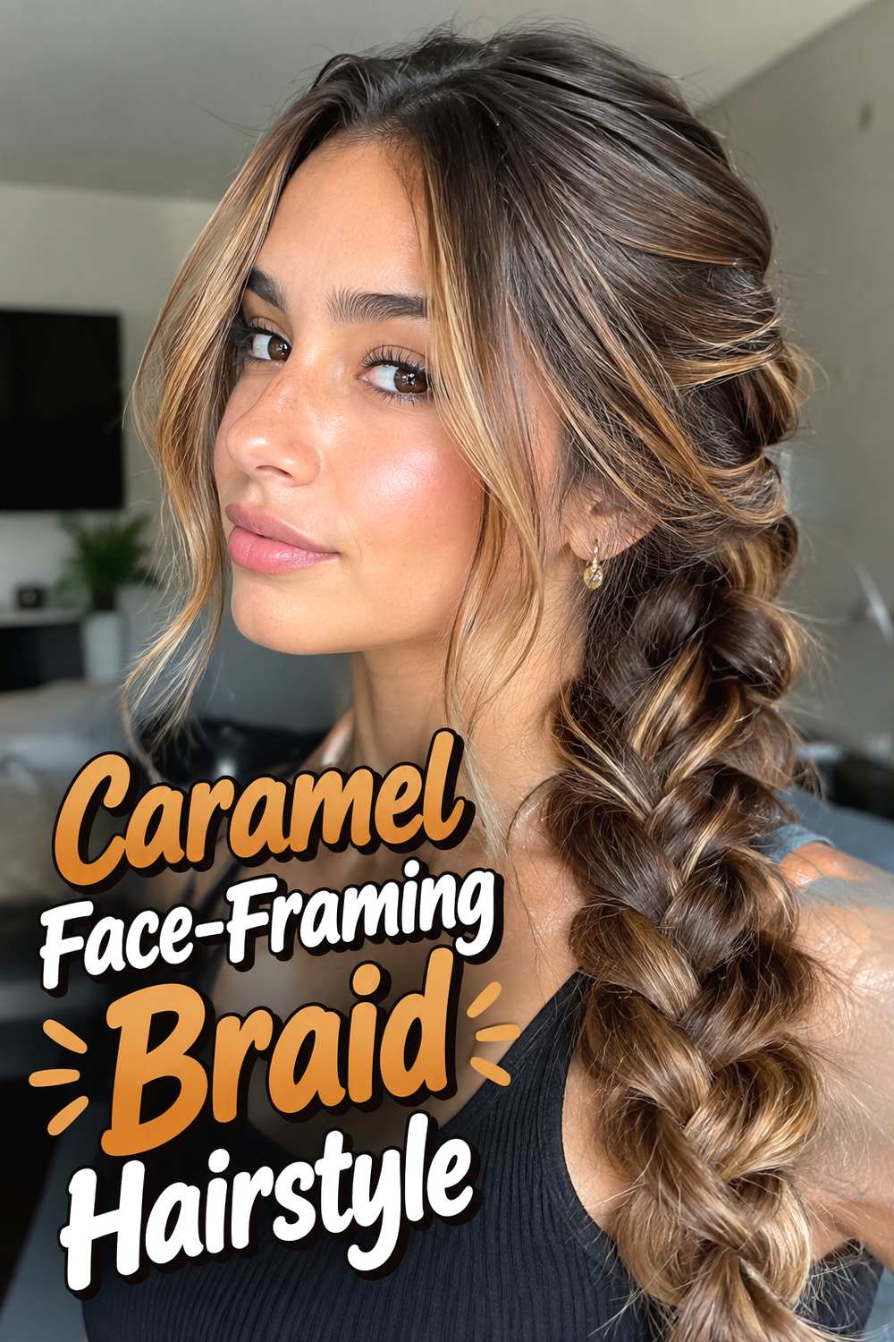 Caramel Face-Framing Braid Hairstyle