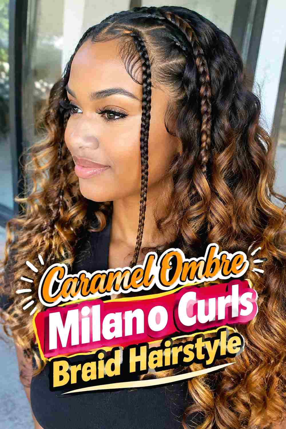 11. Caramel Ombre Milano Curls Braid Hairstyle