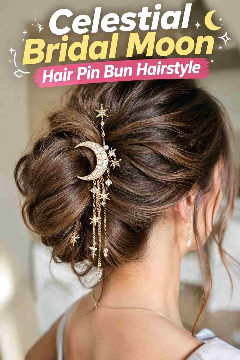 13. Celestial Bridal Moon Hair Pin Bun Hairstyle