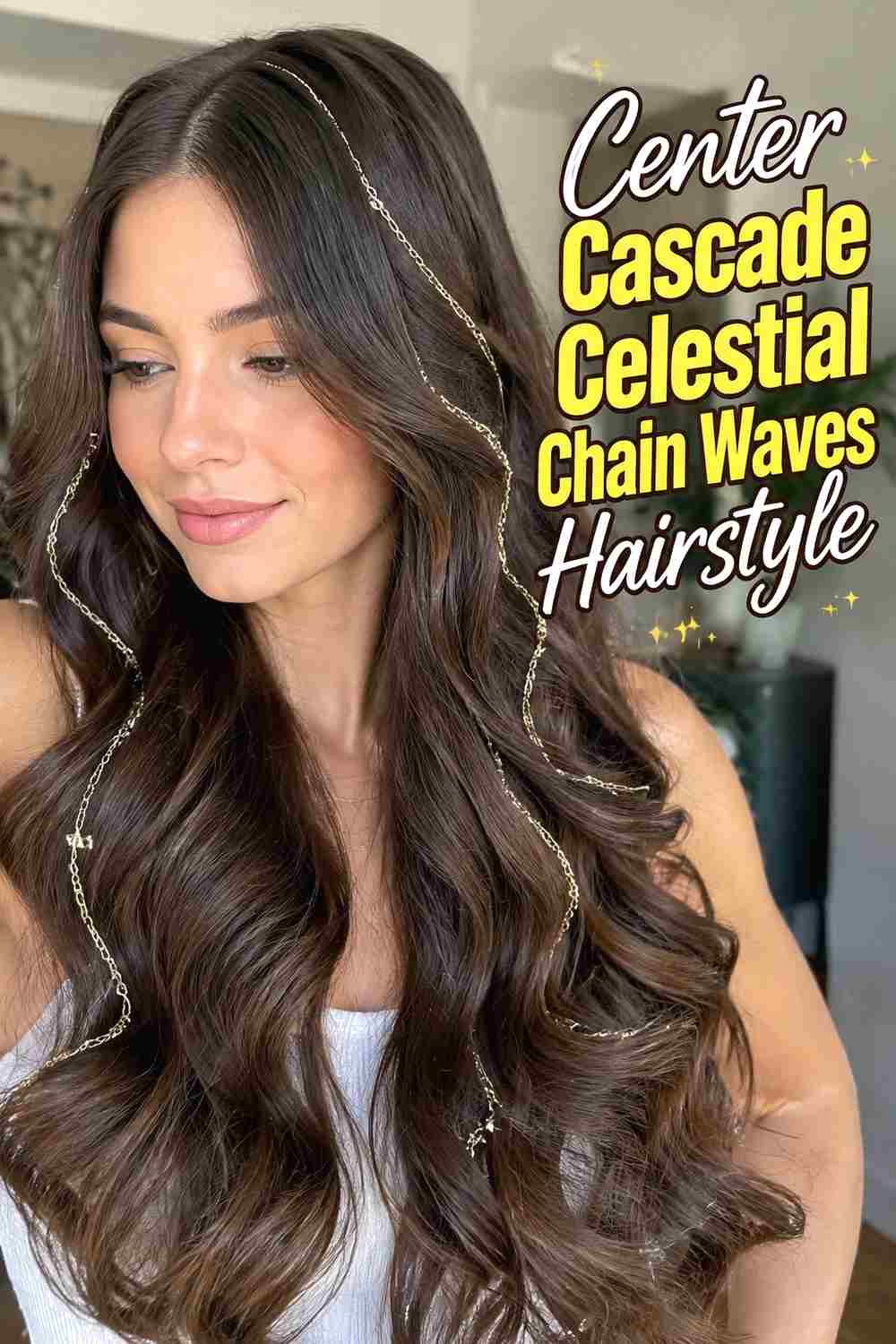 6. Center Cascade Celestial Chain Waves Hairstyle