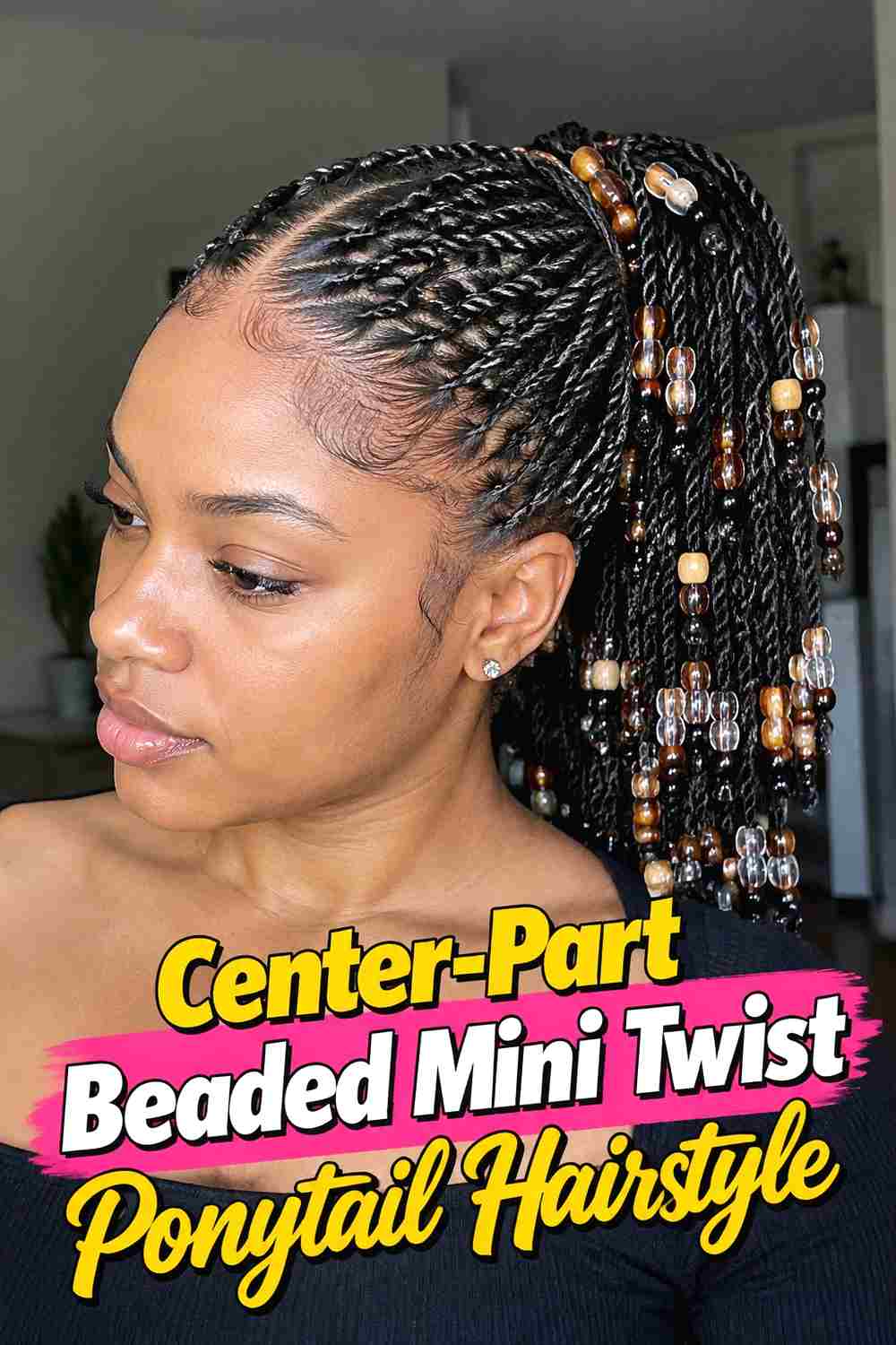 4. Center Part Beaded Mini Twist Ponytail Hairstyle
