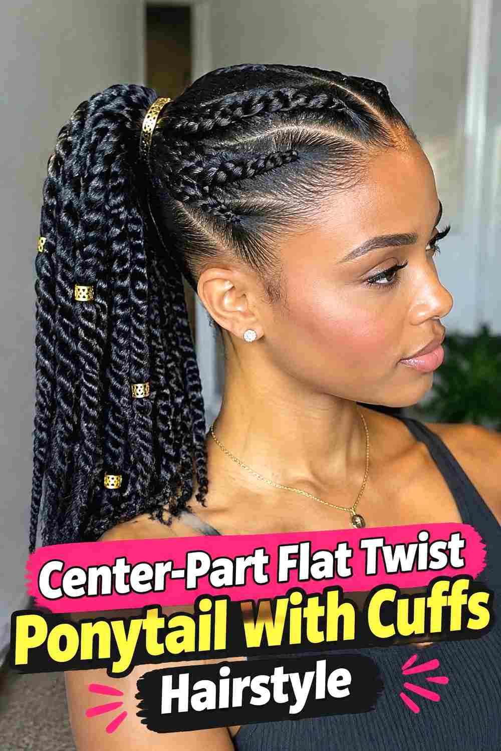 5. Center Part Flat Twist Ponytail With Cuffs Hairstyle
