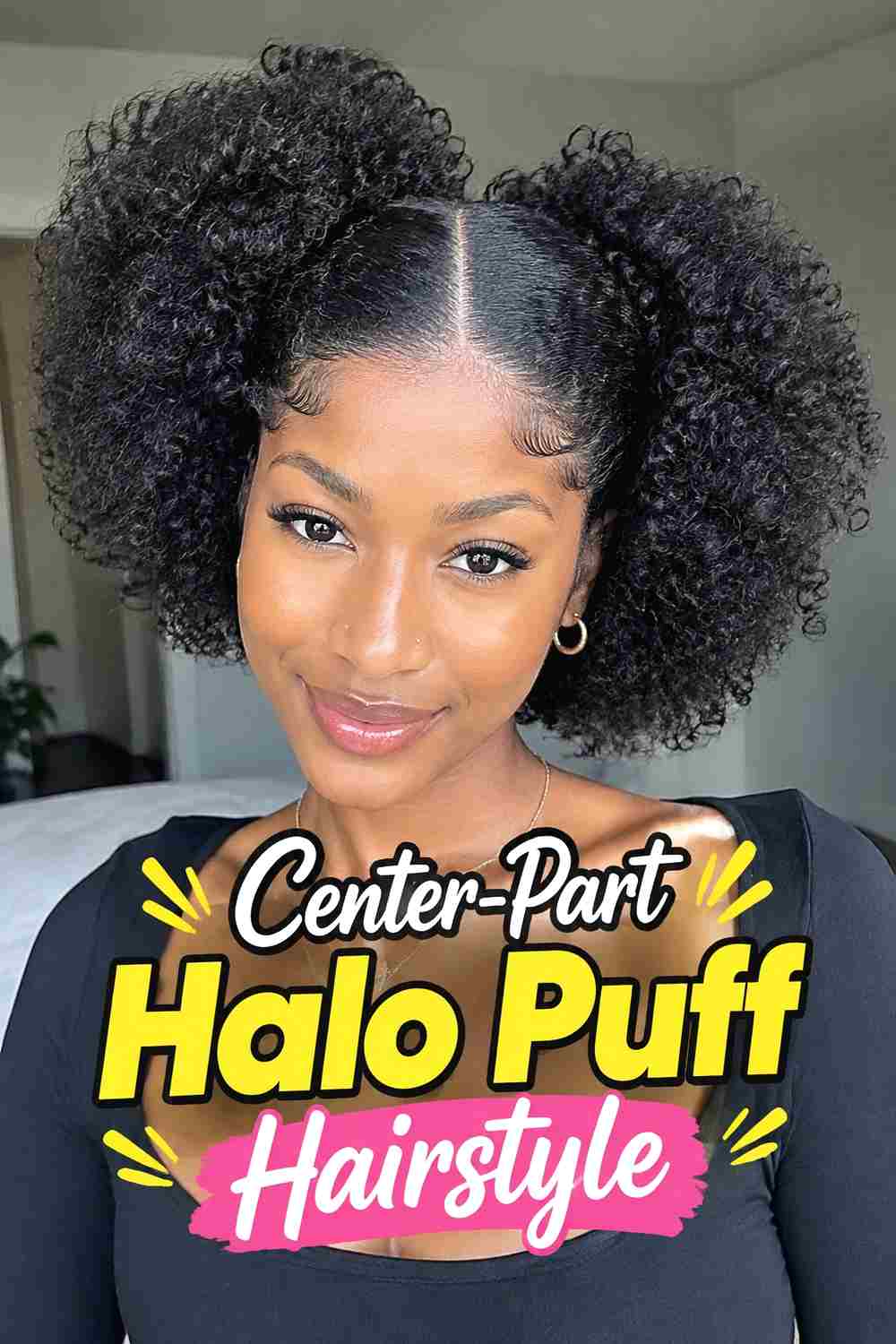 8. Center Part Halo Puff Hairstyle
