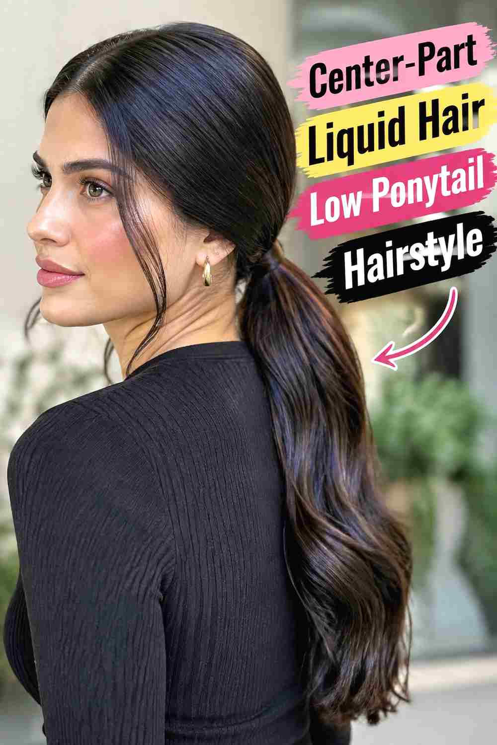 2. Center Part Liquid Hair Low Ponytail Hairstyle