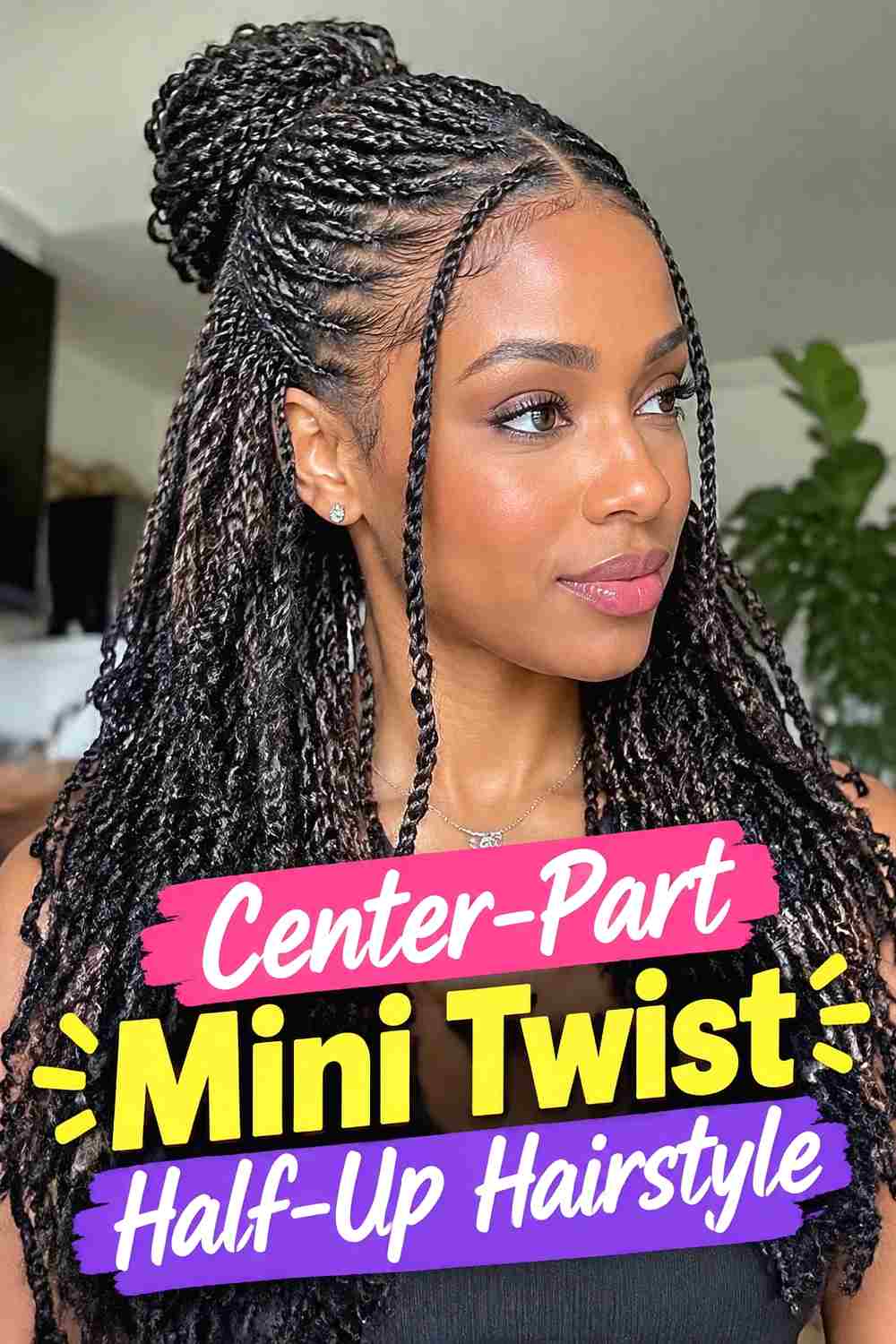 8. Center Part Mini Twist Half Up Hairstyle