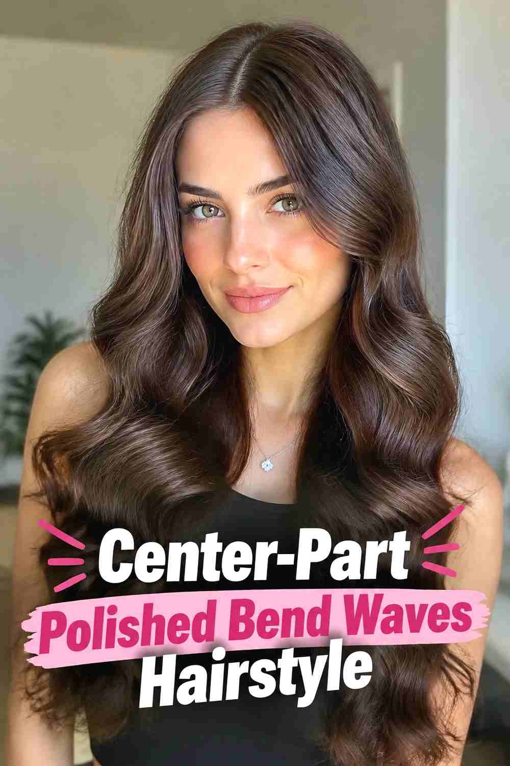 2. Center Part Polished Bend Waves Hairstyle