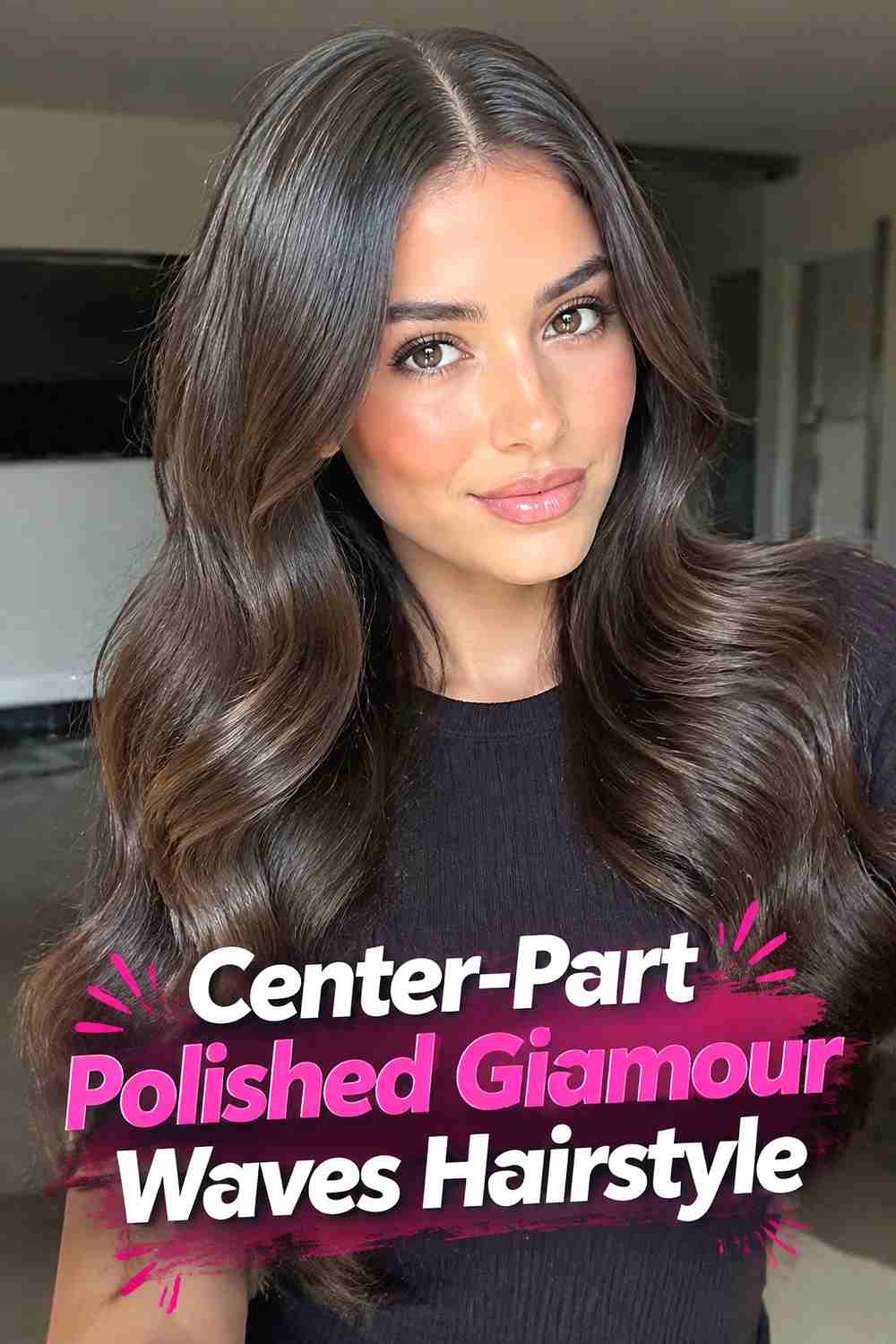 3. Center Part Polished Glamour Waves Hairstyle