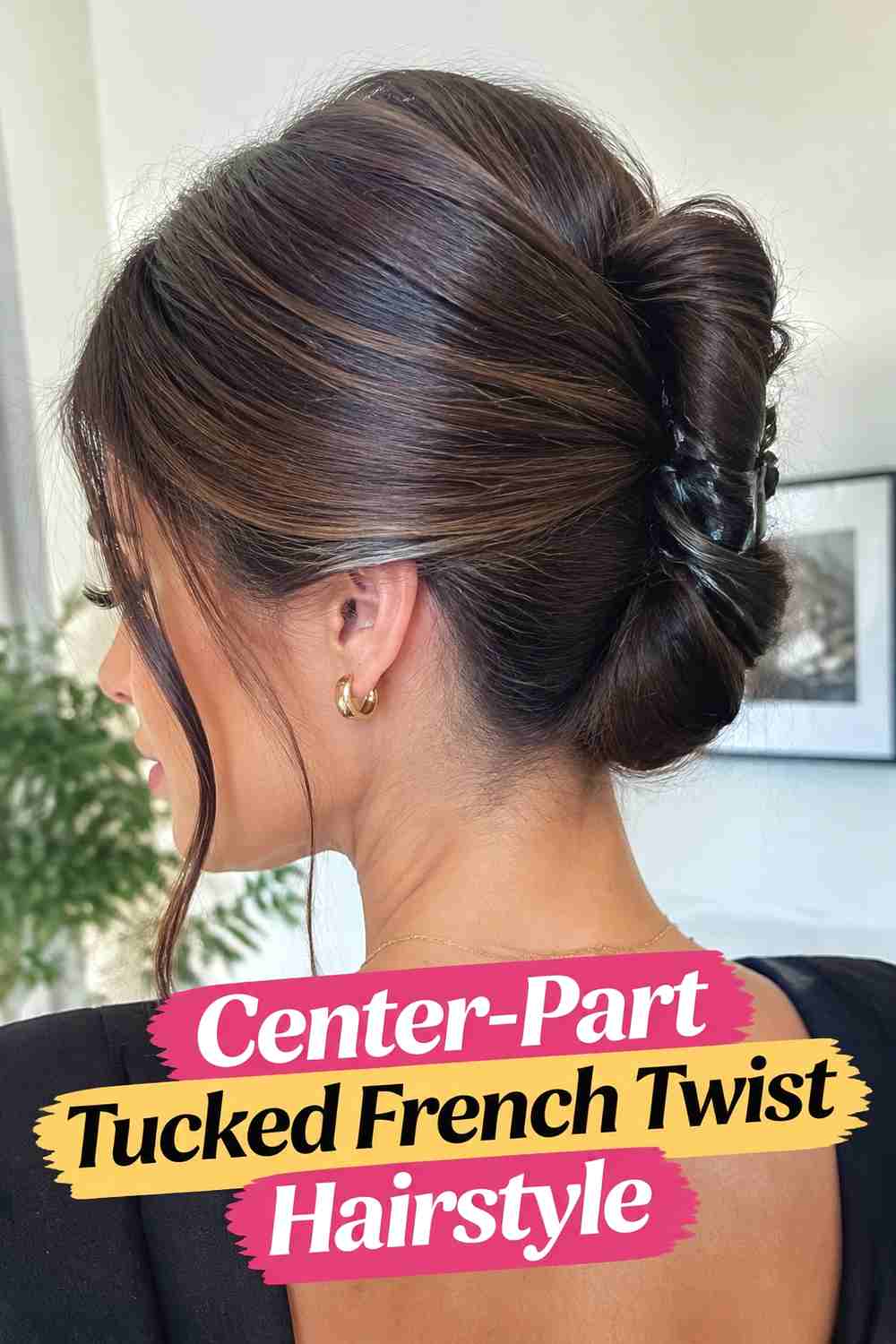 7. Center Part Tucked French Twist Hairstyle