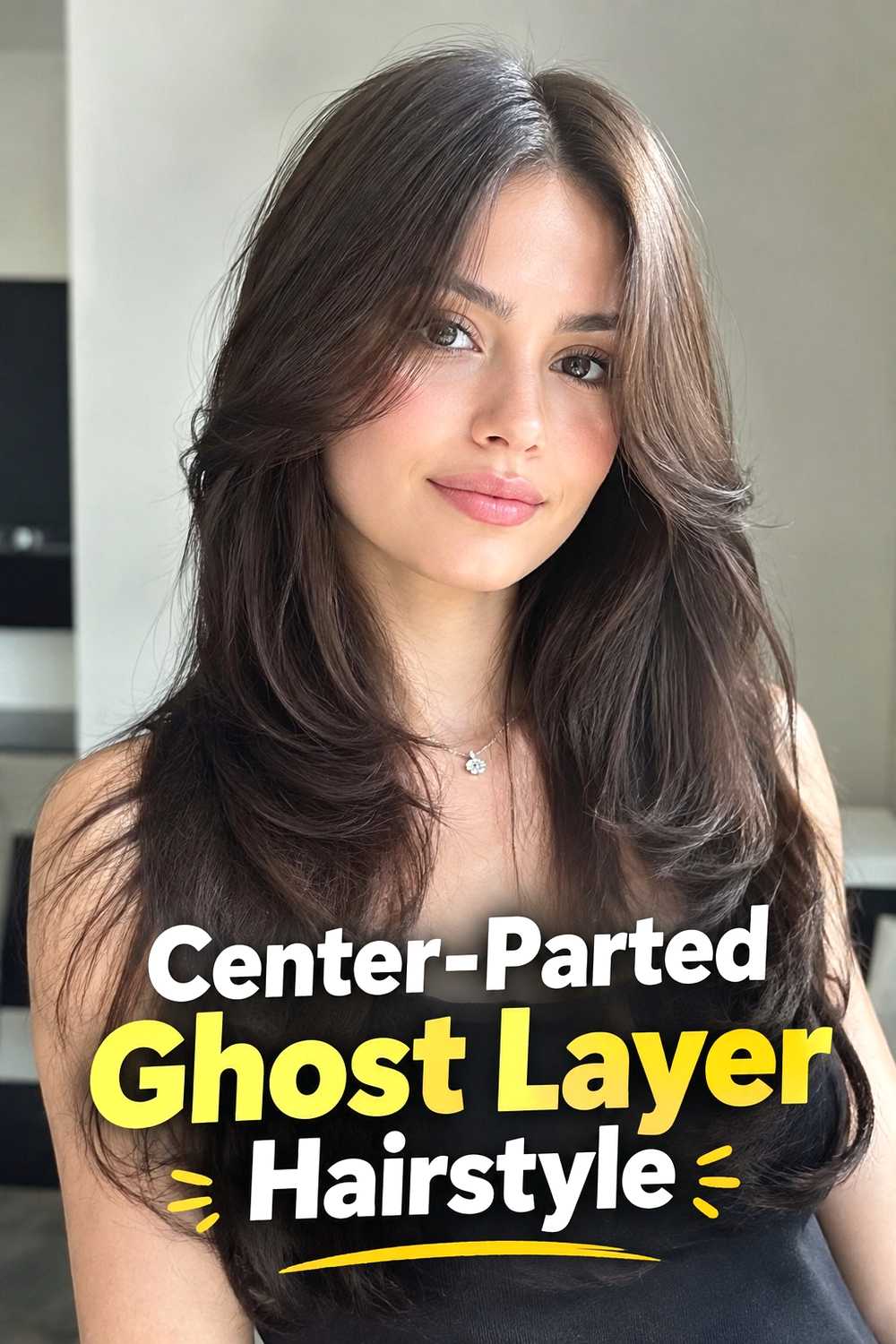 12. Center Parted Ghost Layer Hairstyle
