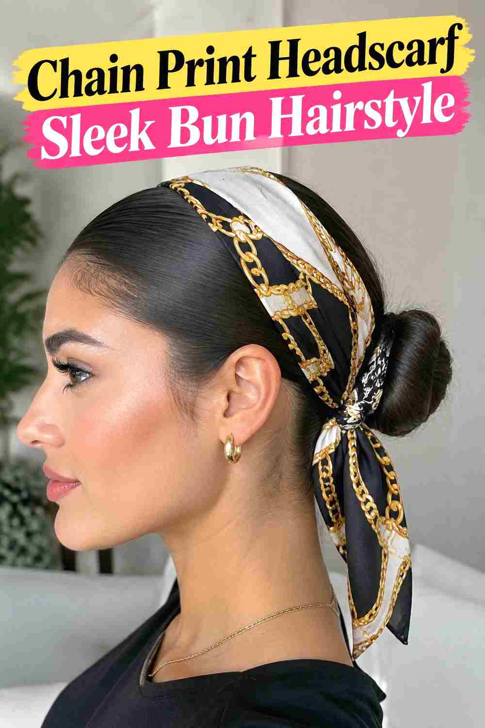 10. Chain Print Headscarf Sleek Bun Hairstyle