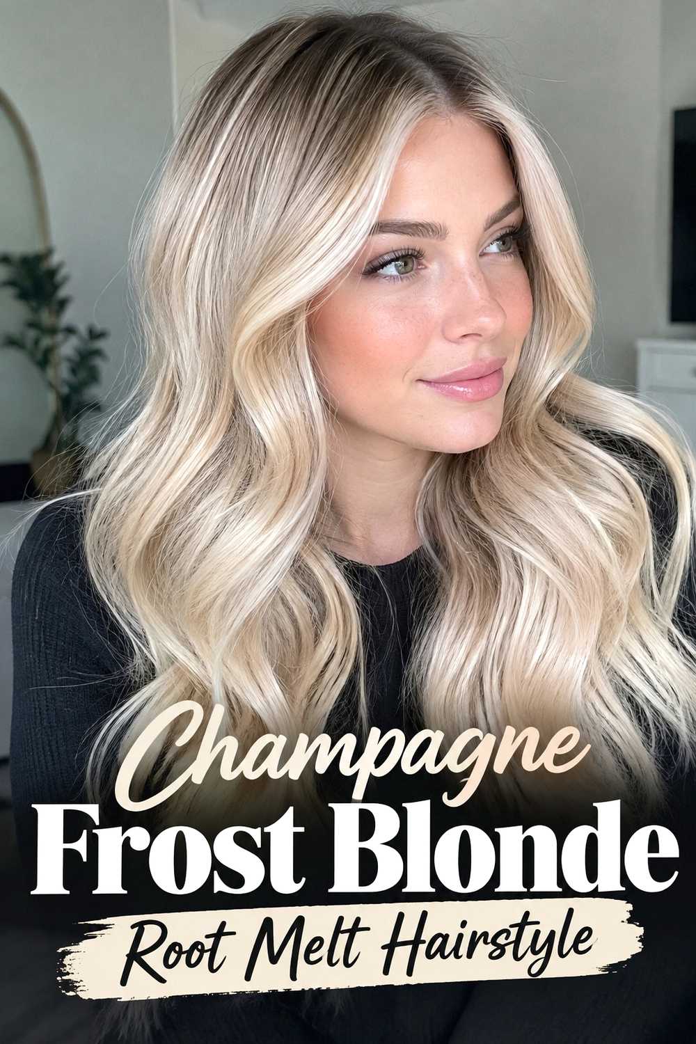 4. Champagne Frost Blonde Root Melt Hairstyle
