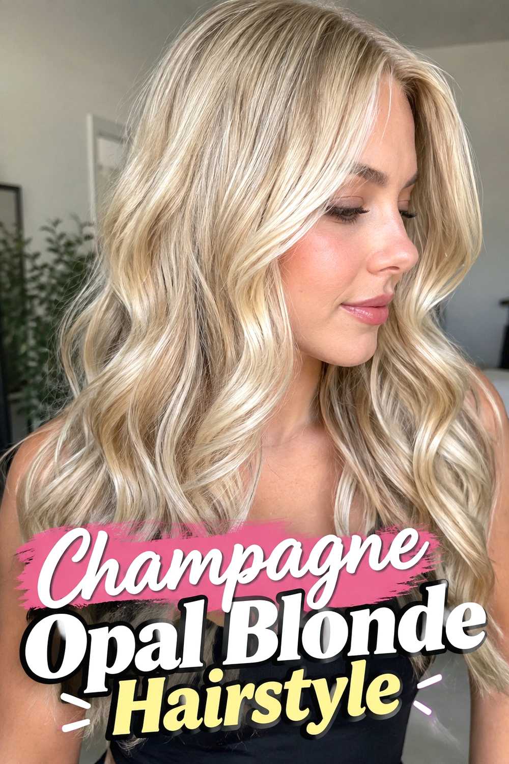 6. Champagne Opal Blonde Hairstyle