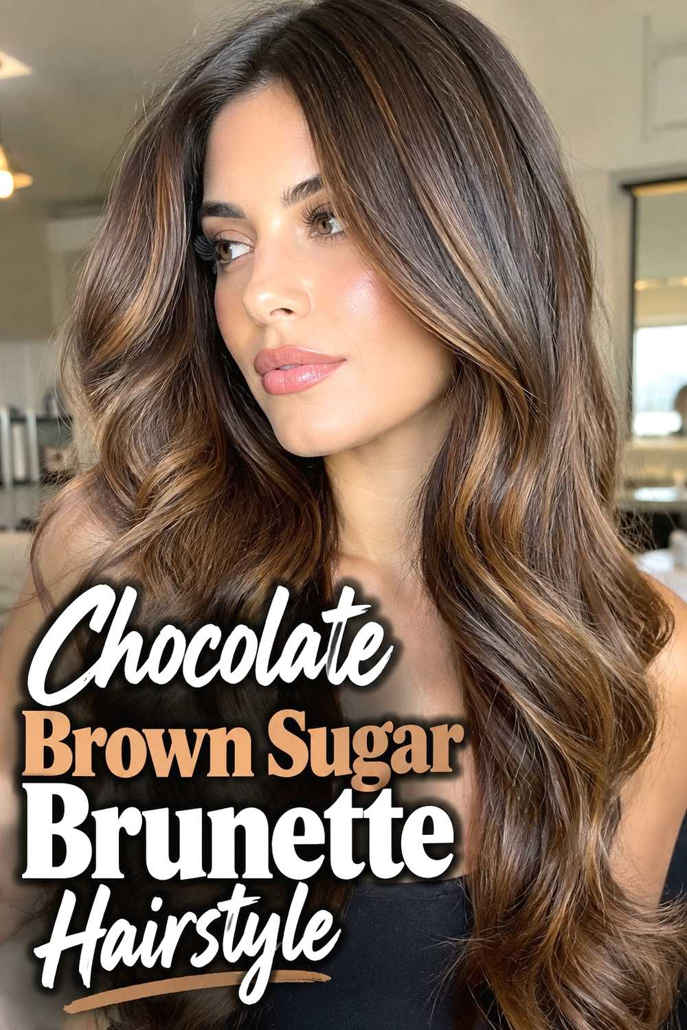 9. Chocolate Brown Sugar Brunette Hairstyle