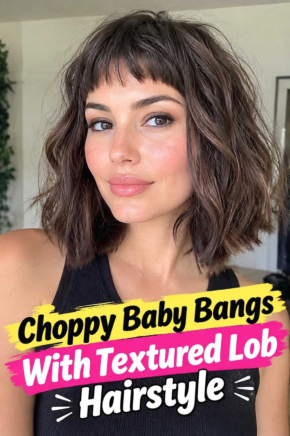 17. Choppy Baby Bangs With Textured Lob Hairstyle