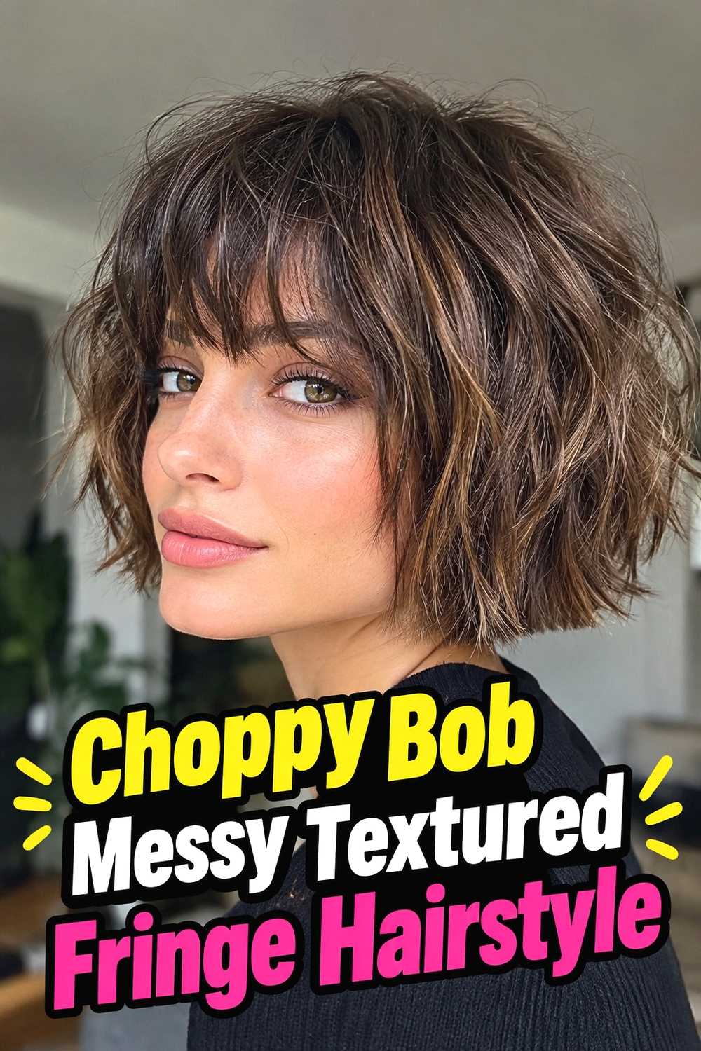 2. Choppy Bob Messy Textured Fringe Hairstyle