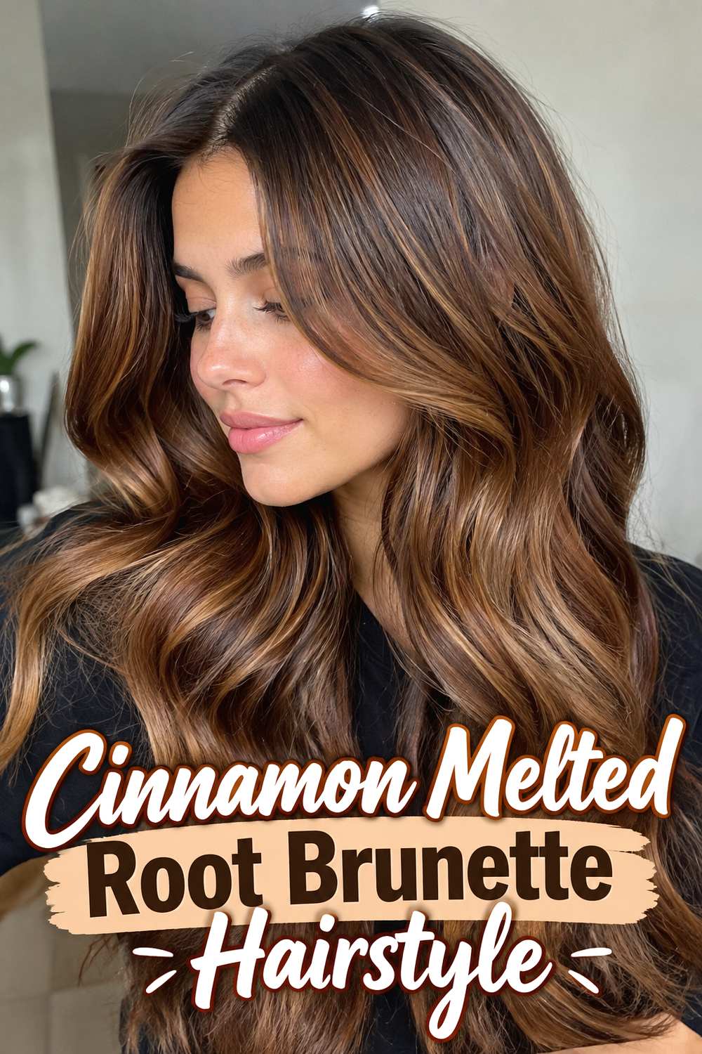 6. Cinnamon Melted Root Brunette Hairstyle