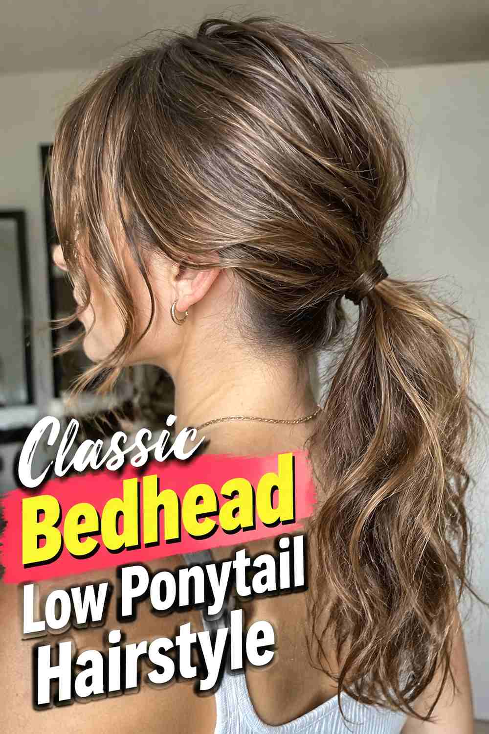 1. Classic Bedhead Low Ponytail Hairstyle