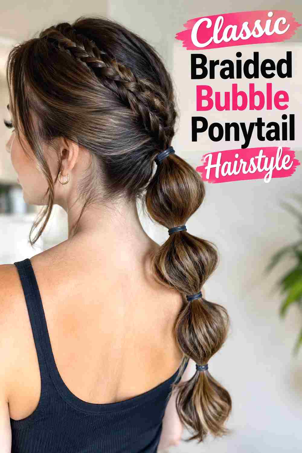 1. Classic Braided Bubble Ponytail Hairstyle