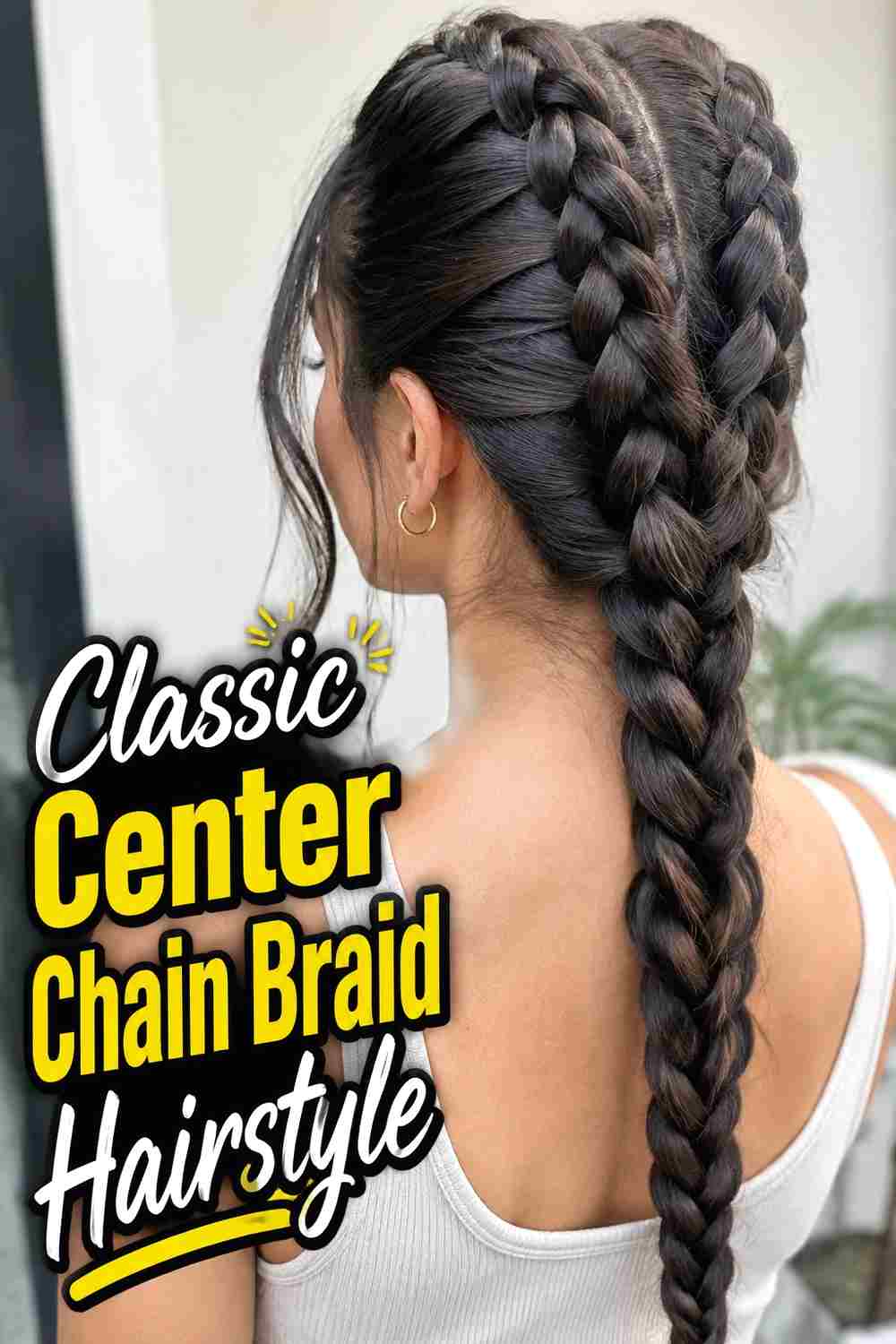 1. Classic Center Chain Braid Hairstyle