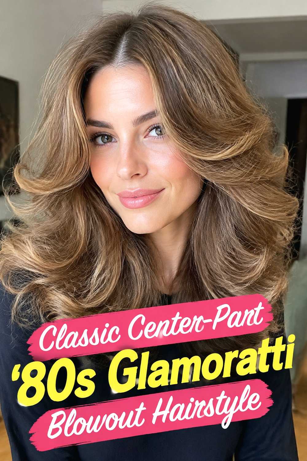 1. Classic Center Part 80s Glamoratti Blowout Hairstyle