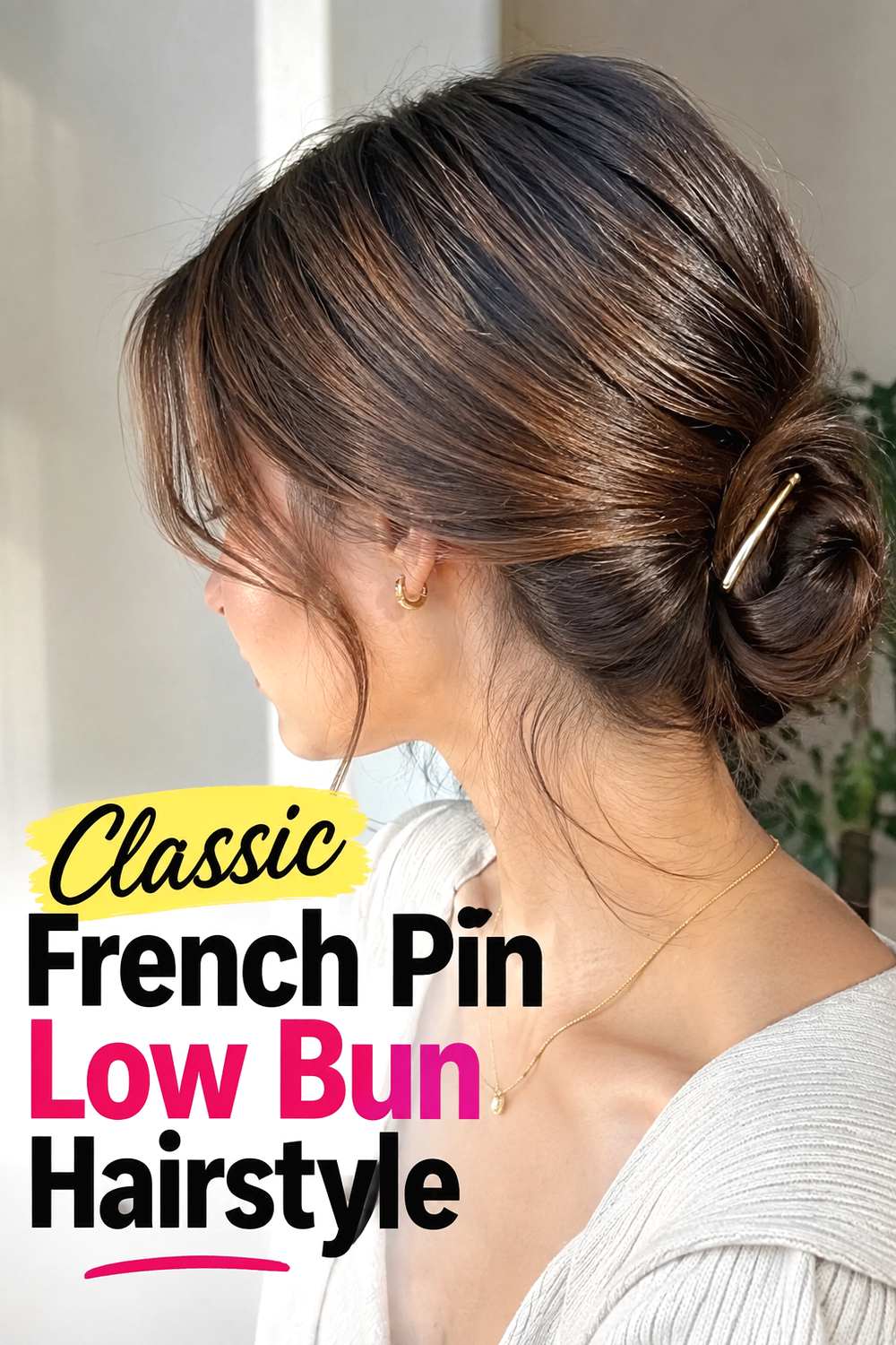Classic French Pin Low Bun Hairstyle