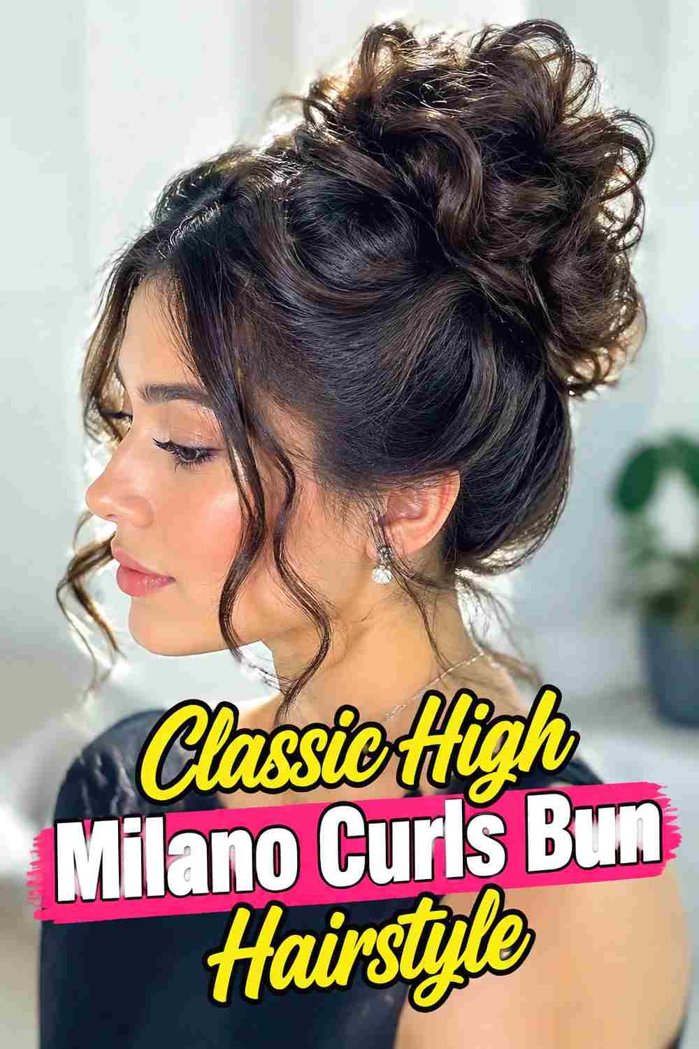 1. Classic High Milano Curls Bun Hairstyle