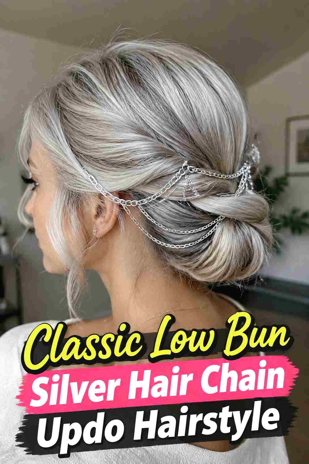 1. Classic Low Bun Silver Hair Chain Updo Hairstyle