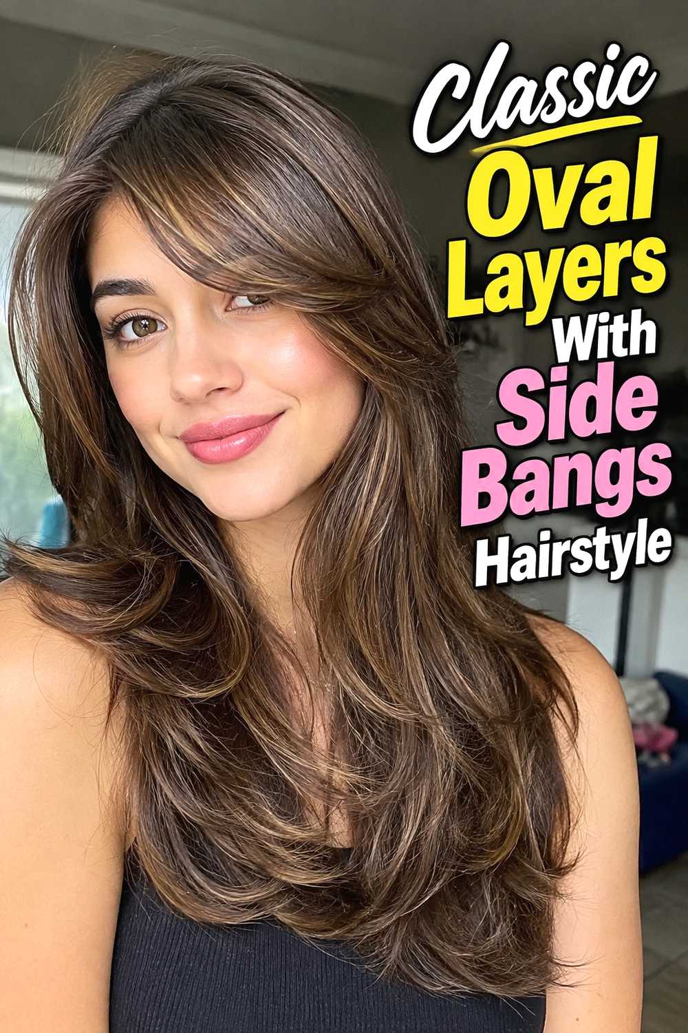 1. Classic Oval Layers With Side Bangs Hairstyle