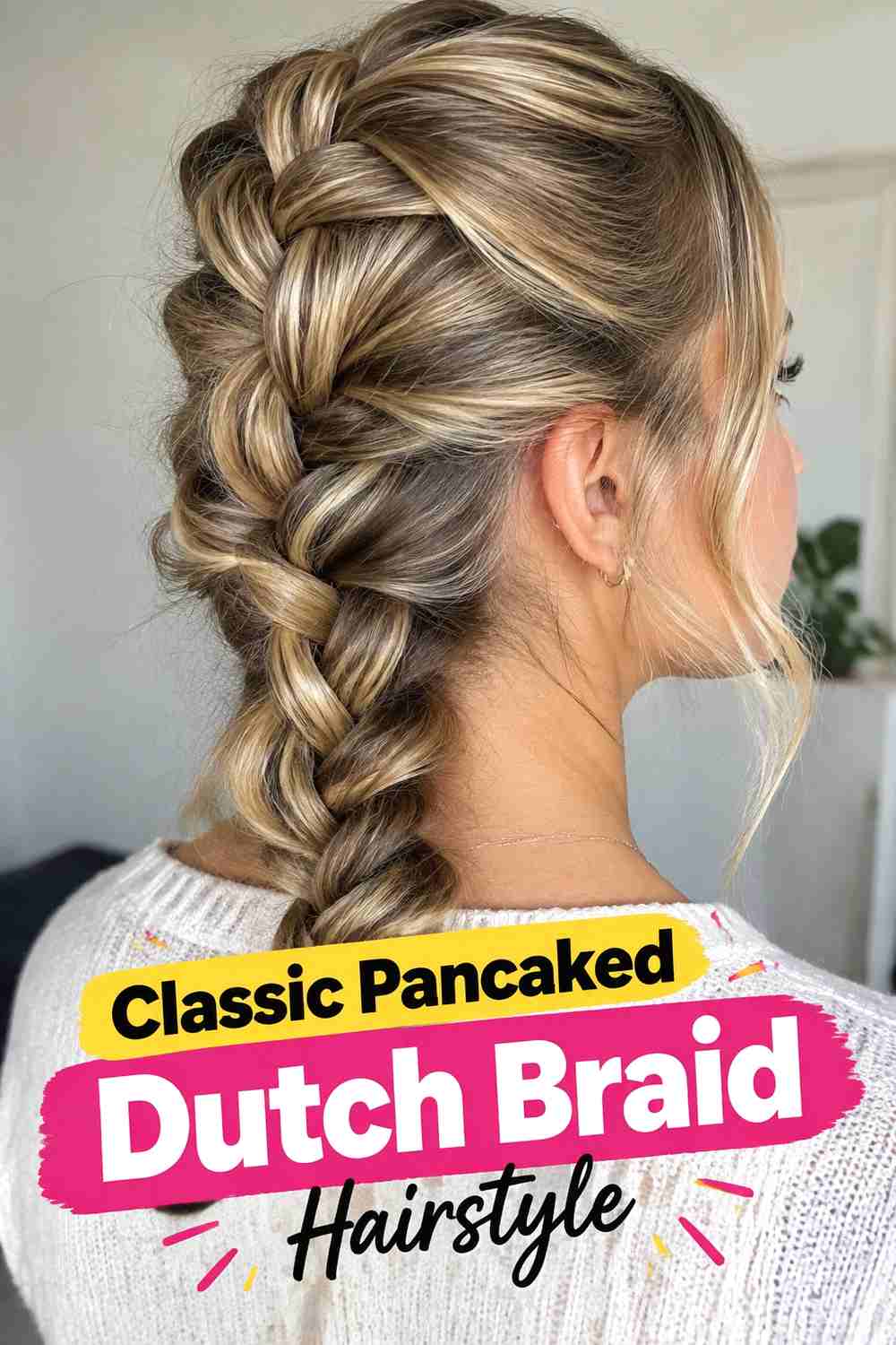 1. Classic Pancaked Dutch Braid Hairstyle