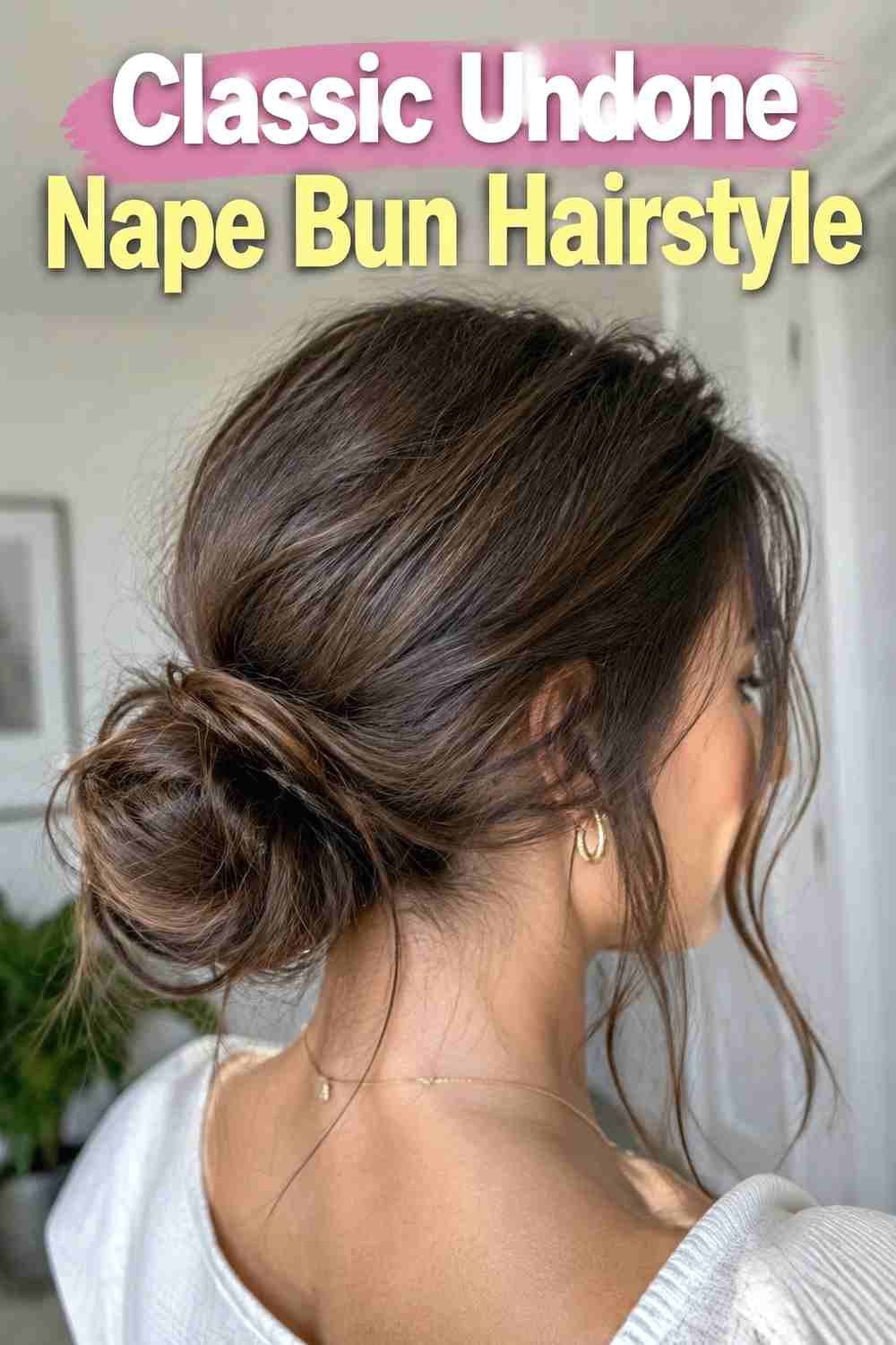 1. Classic Undone Nape Bun Hairstyle