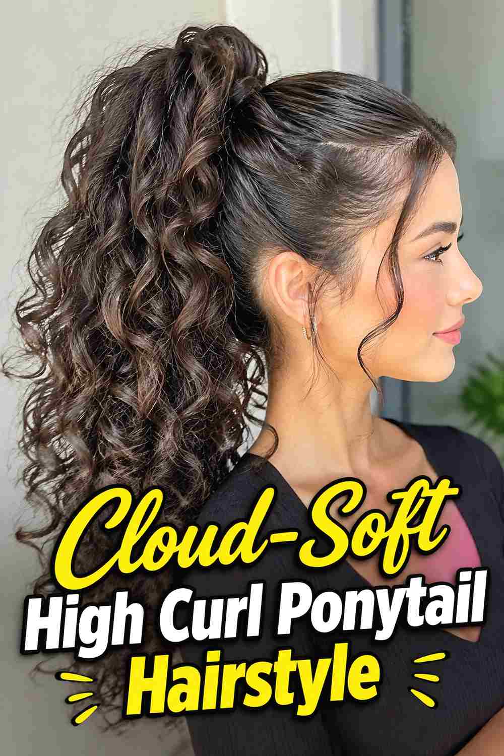 1. Cloud Soft High Curl Ponytail Hairstyle
