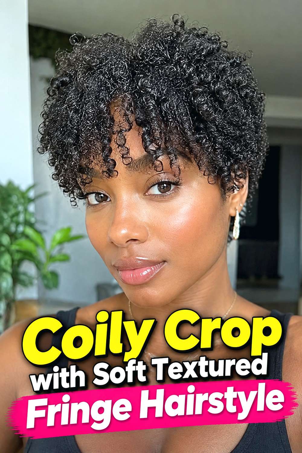 Coily Crop with Soft Textured Fringe Hairstyle