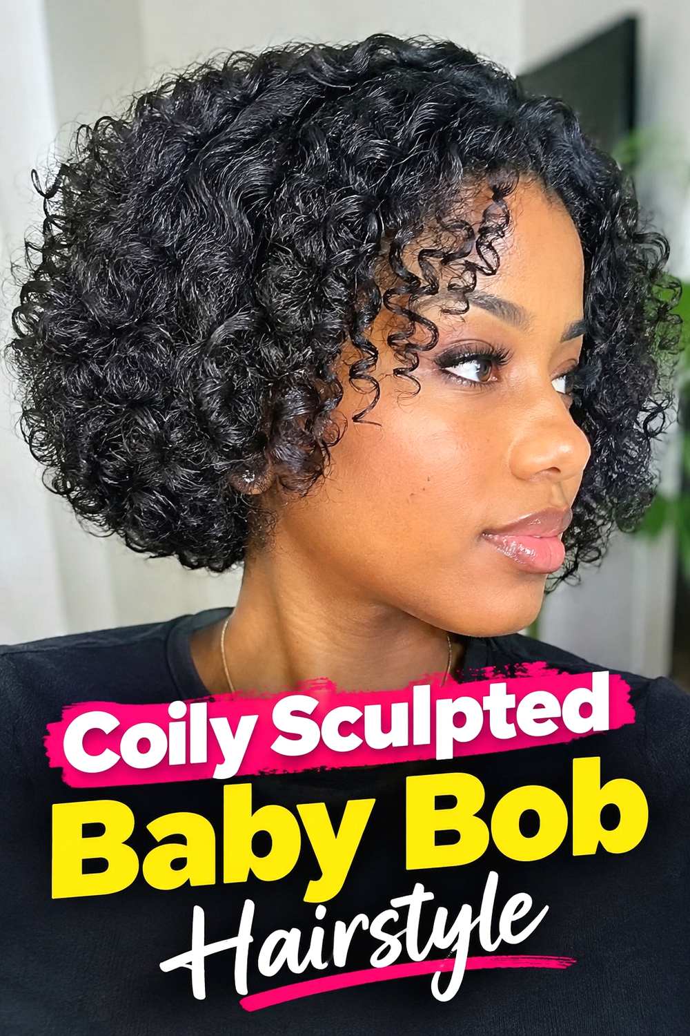 10. Coily Sculpted Baby Bob Hairstyle