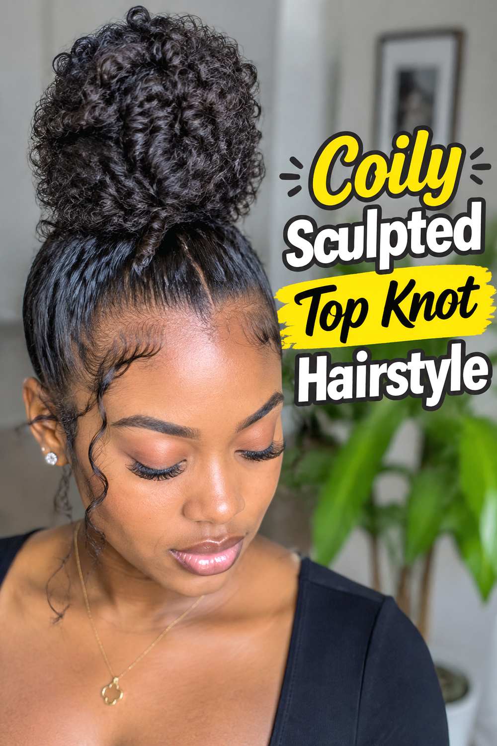 Coily Sculpted Top Knot Hairstyle
