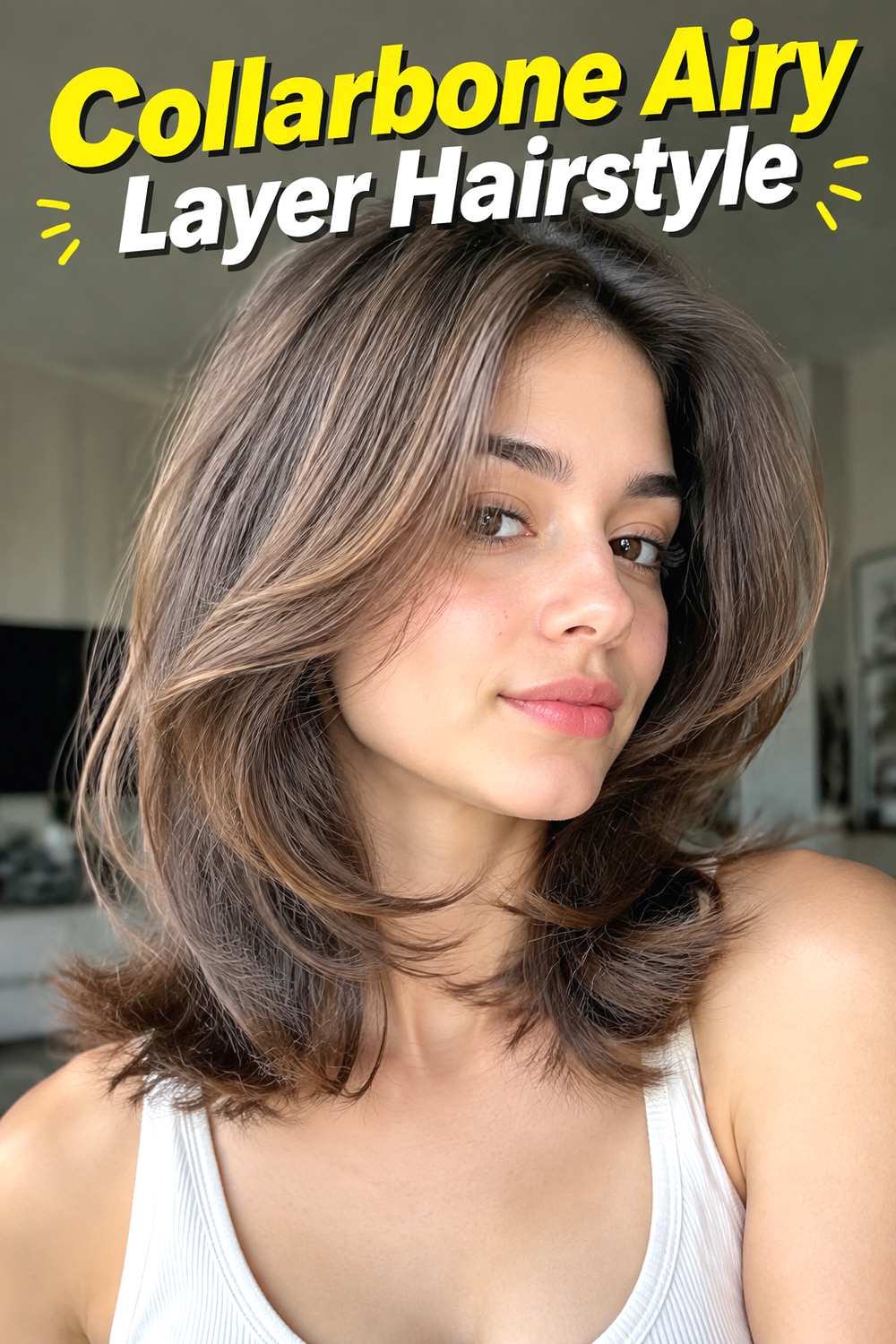 Collarbone Airy Layer Hairstyle