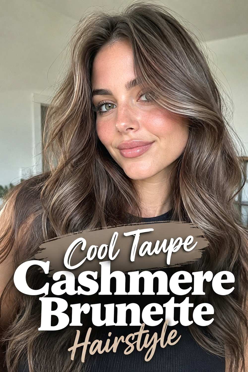 2. Cool Taupe Cashmere Brunette Hairstyle