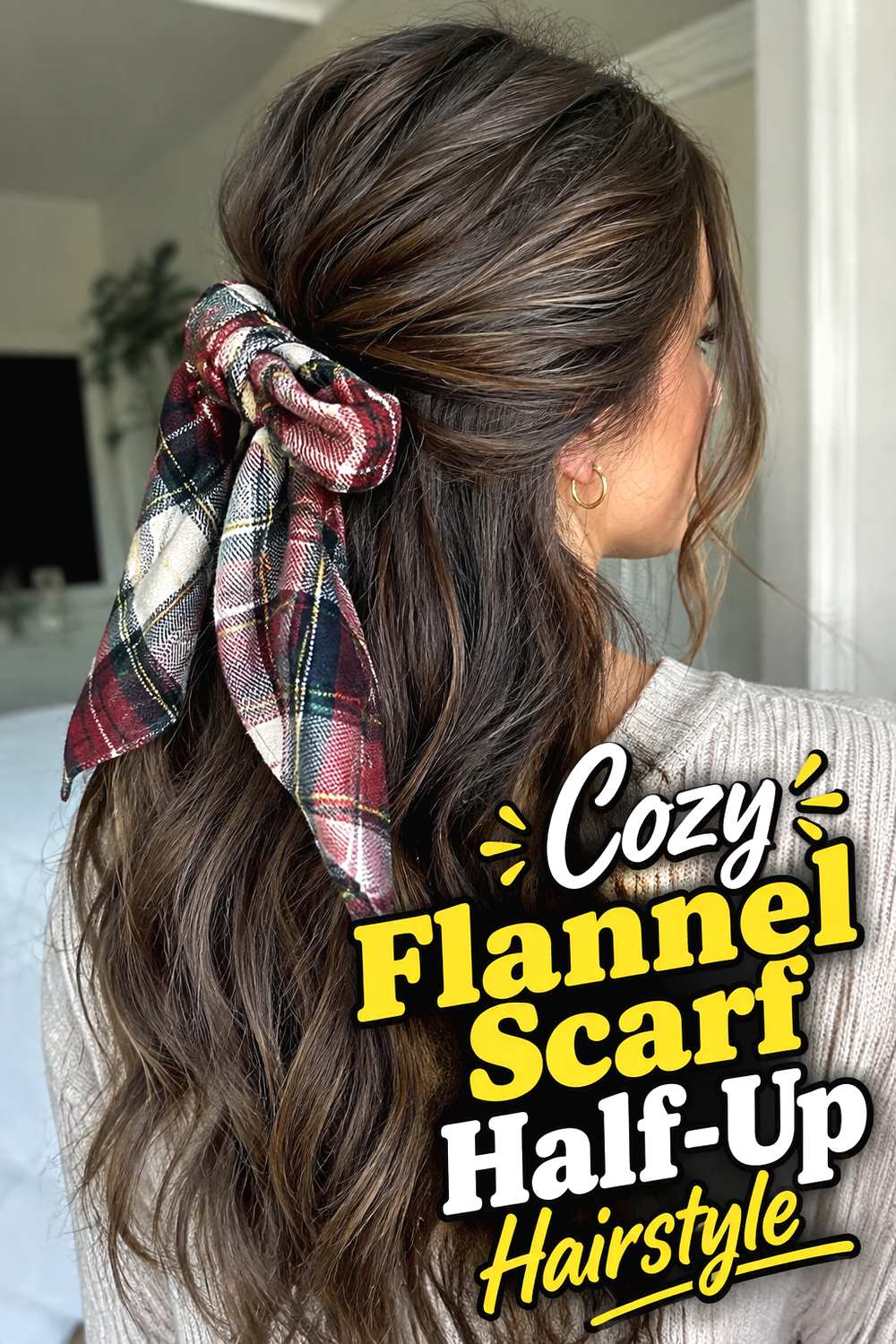 Cozy Flannel Scarf Half-Up Hairstyle
