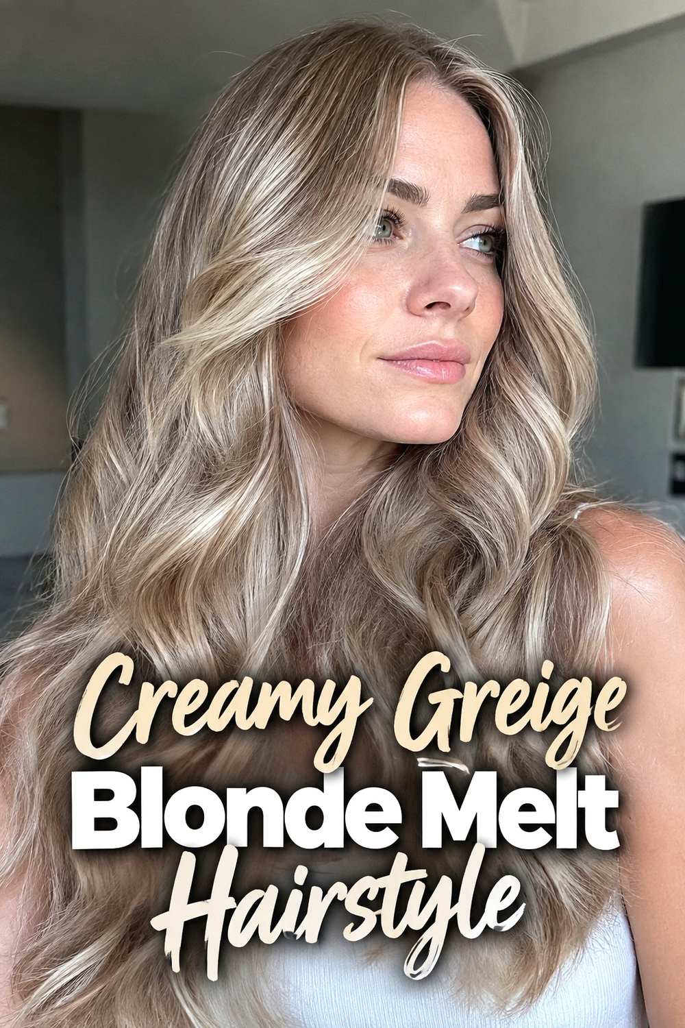 9. Creamy Greige Blonde Melt Hairstyle