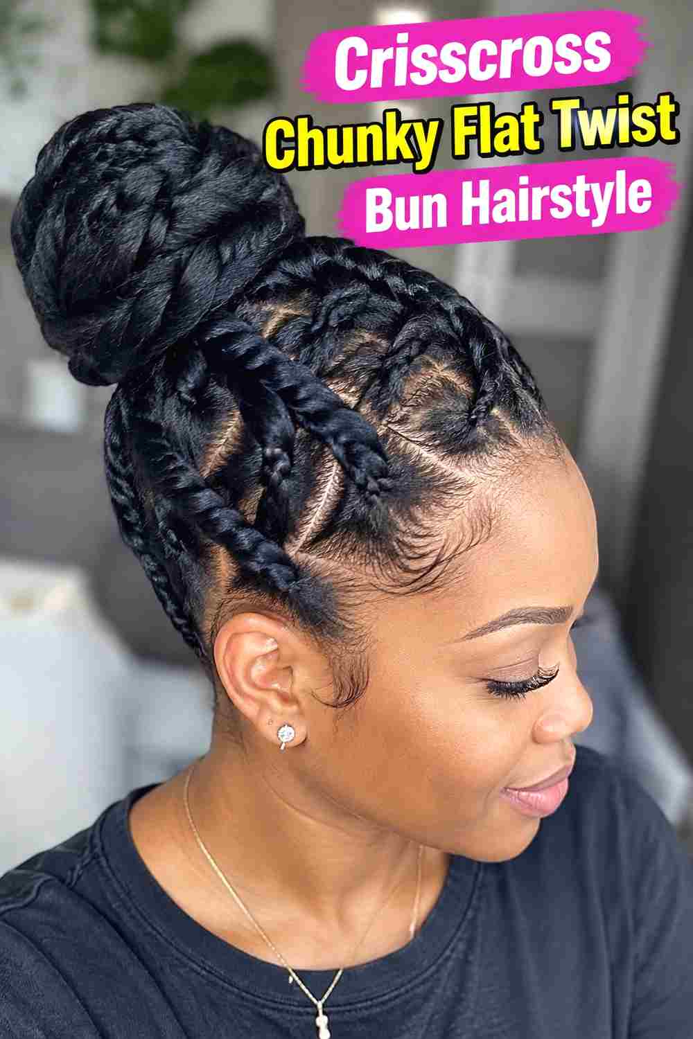 7. Crisscross Chunky Flat Twist Bun Hairstyle
