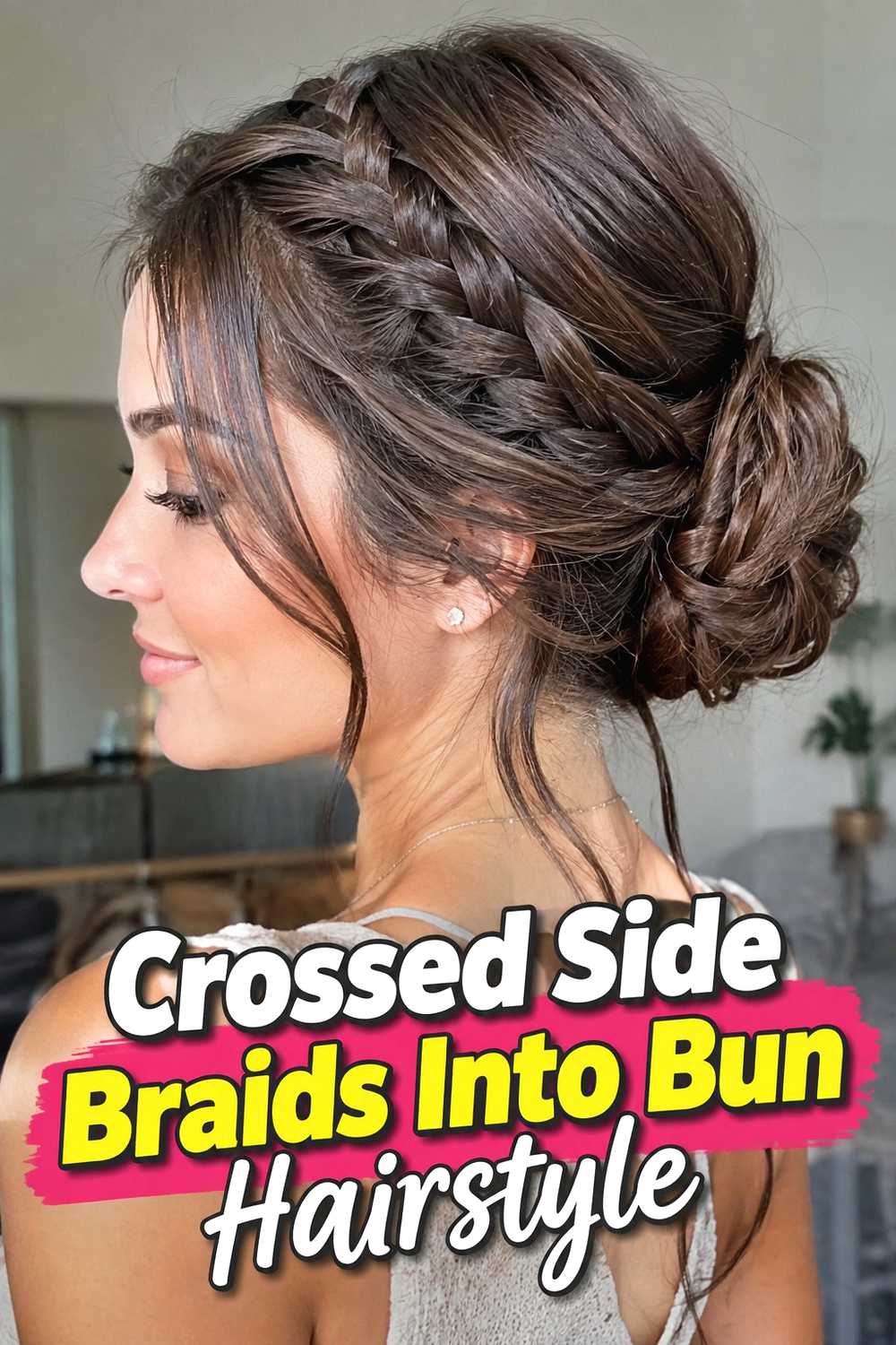 17. Crossed Side Braids Into Bun Hairstyle