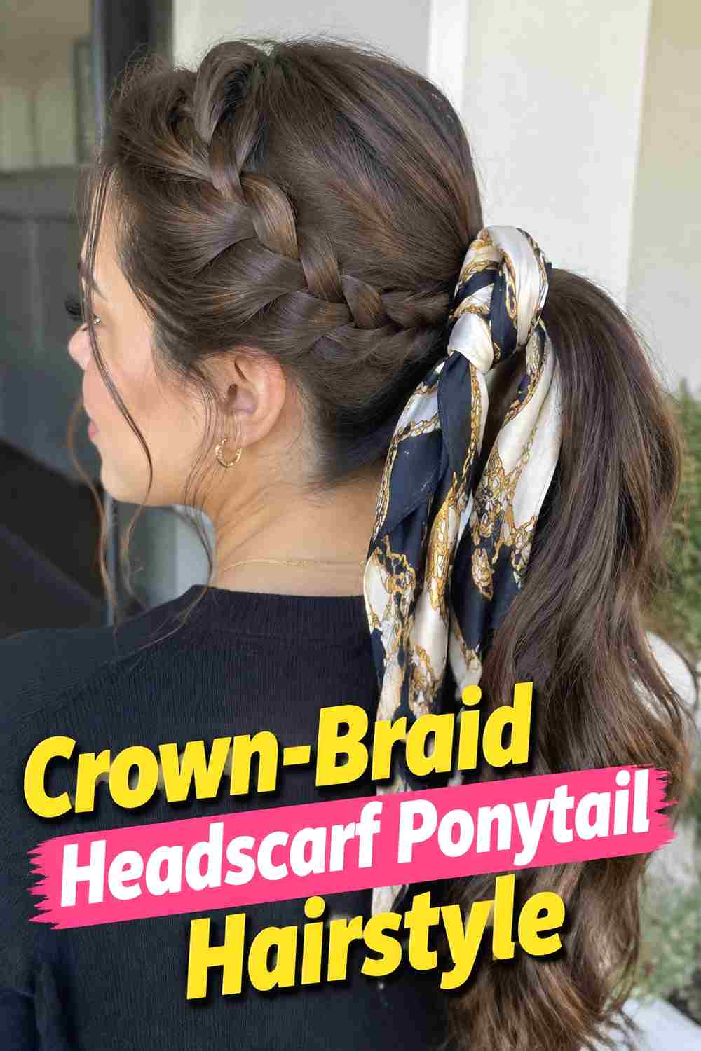 4. Crown Braid Headscarf Ponytail Hairstyle